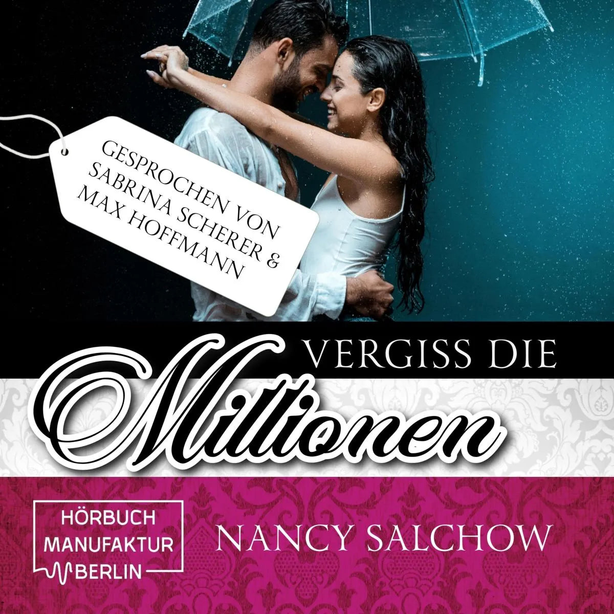 Cover: Vergiss die Millionen (Hörbuch Download) von Nancy Salchow