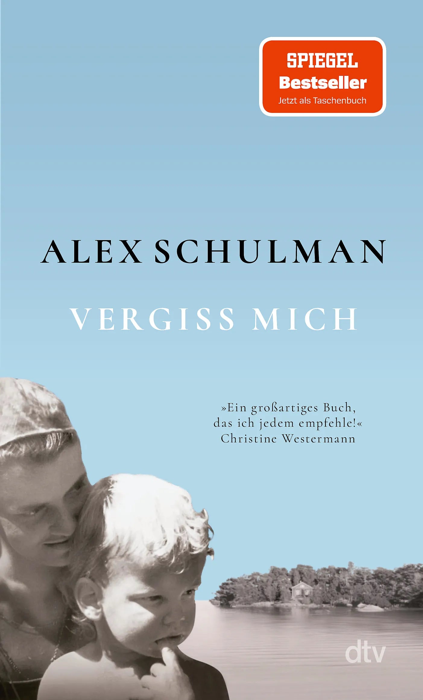 Cover: Vergiss mich (Taschenbuch) von Alex Schulman