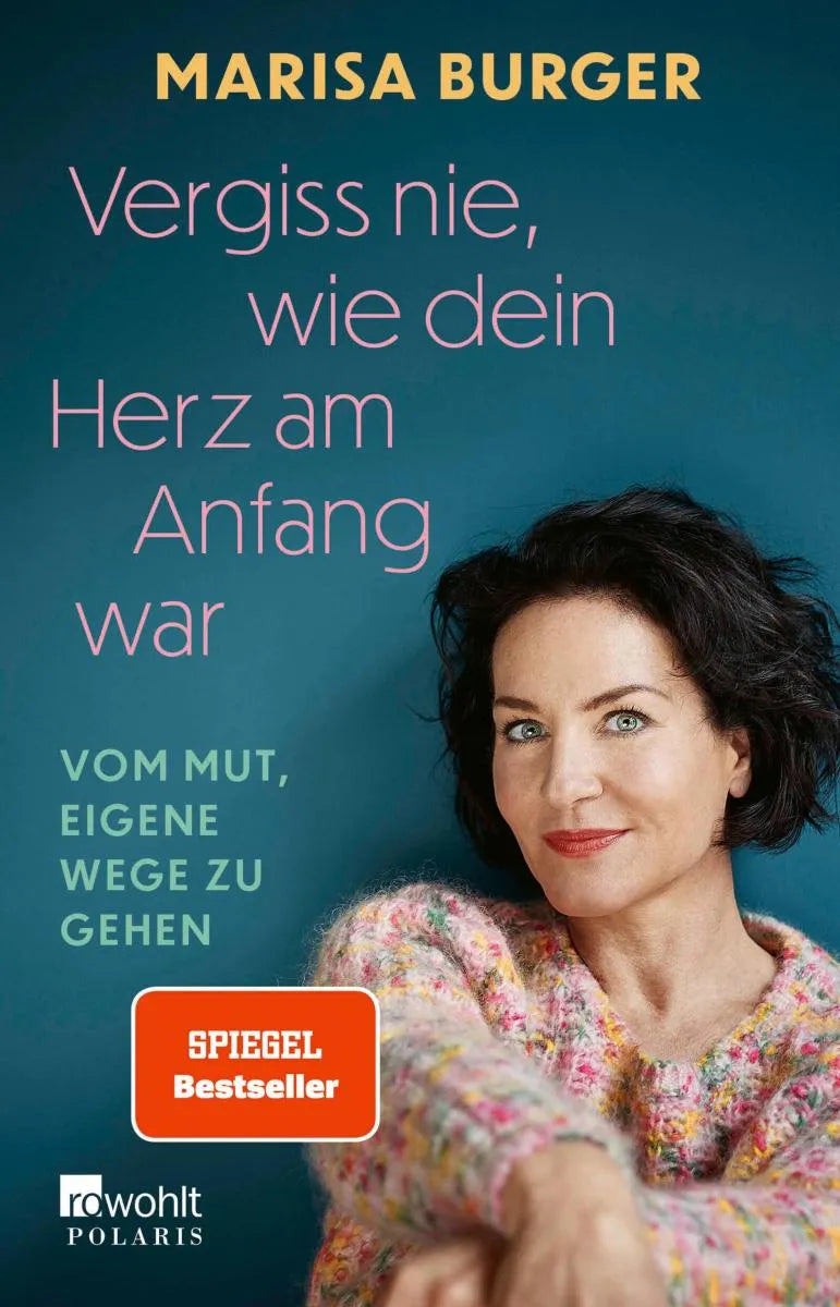 Cover: Vergiss nie, wie dein Herz am Anfang war (E-Book) von Marisa Burger