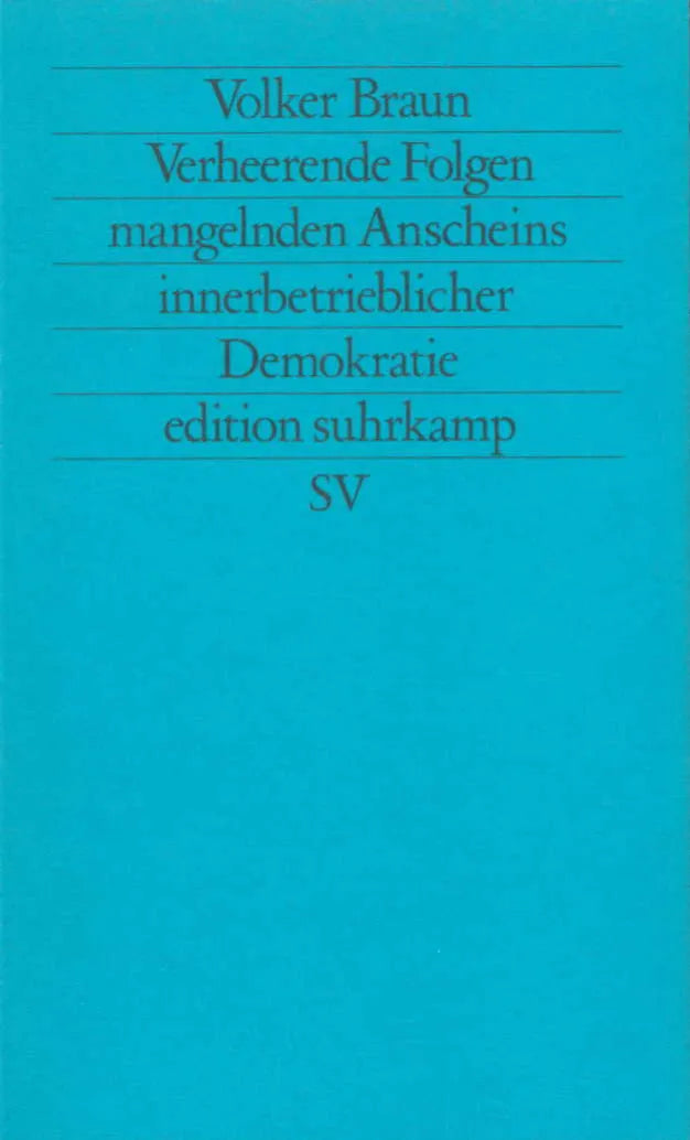 Buchcover von 'Verheerende Folge mangelnden Anscheins innerbetrieblicher Demokratie' - Taschenbuch von Volker Braun