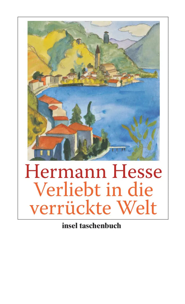 Buchcover von 'Verliebt in die verrückte Welt' - Taschenbuch von Hermann Hesse