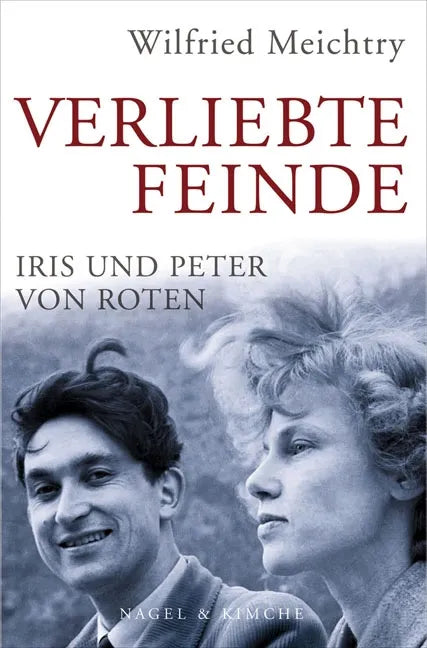 Buchcover von 'Verliebte Feinde' - Gebundene Ausgabe von Wilfried Meichtry
