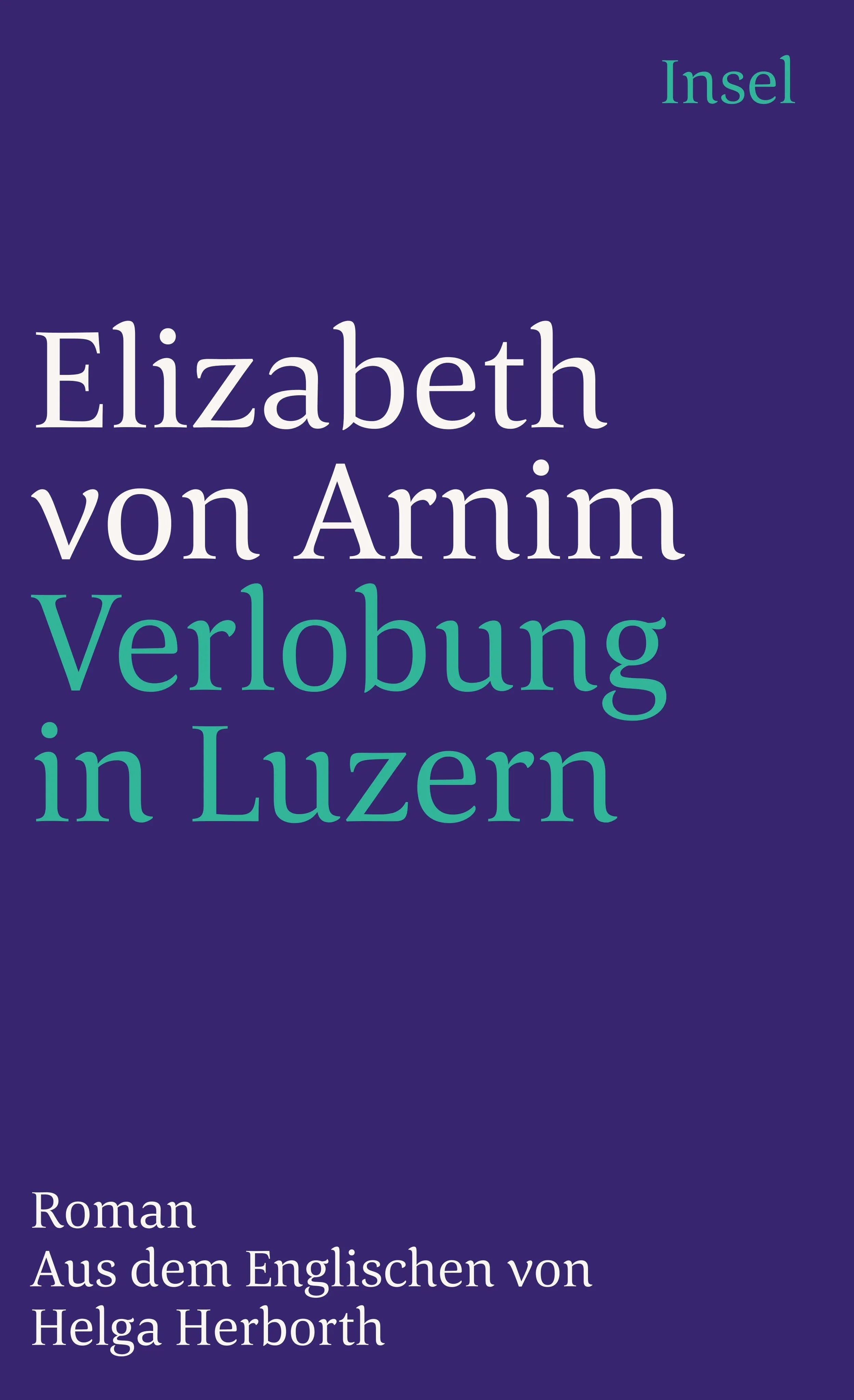 Buchcover von 'Verlobung in Luzern' - Taschenbuch von Elizabeth Arnim