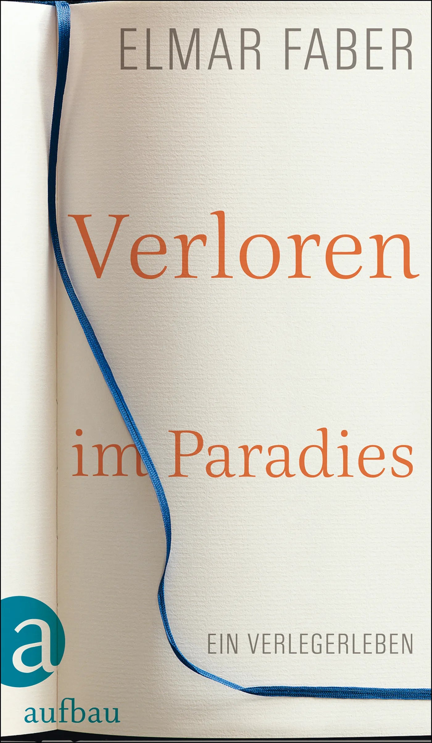 Buchcover von 'Verloren im Paradies' - Gebundene Ausgabe von Elmar Faber