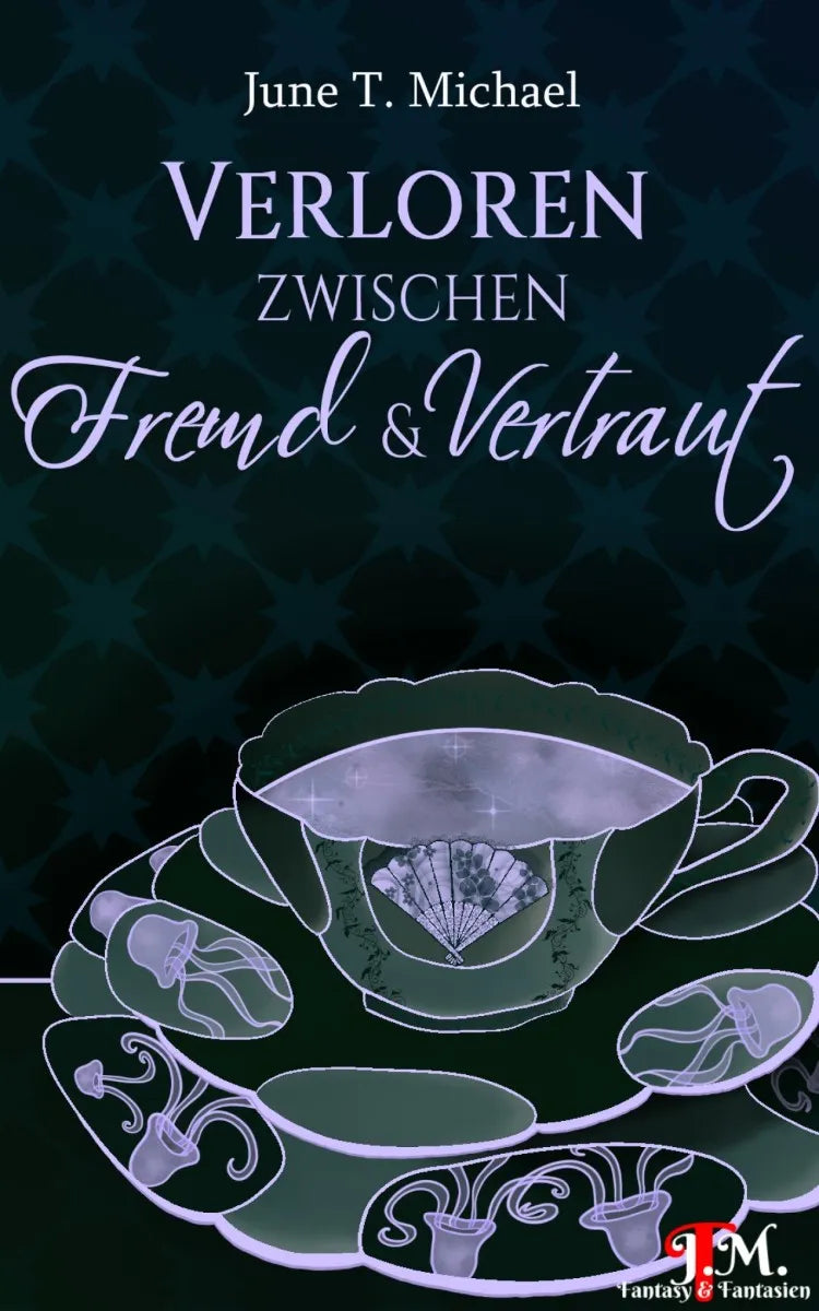 Cover: Verloren zwischen Fremd und Vertraut (E-Book) von June T. Michael