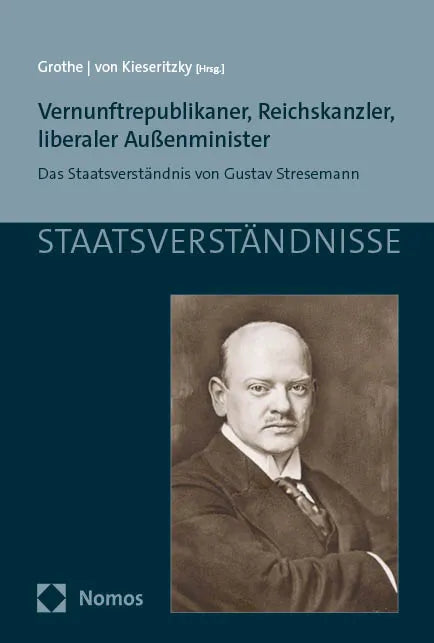 Cover: Vernunftrepublikaner, Reichskanzler, liberaler Außenminister (E-Book)