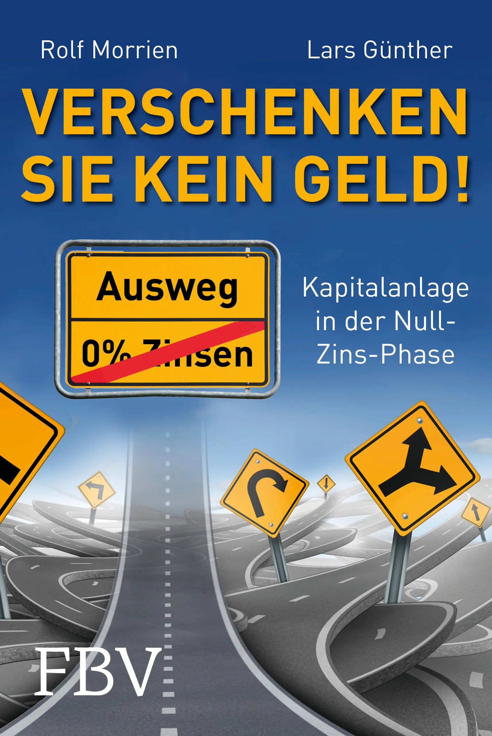 Buchcover von 'Verschenken Sie kein Geld!' - Taschenbuch von Rolf Morrien