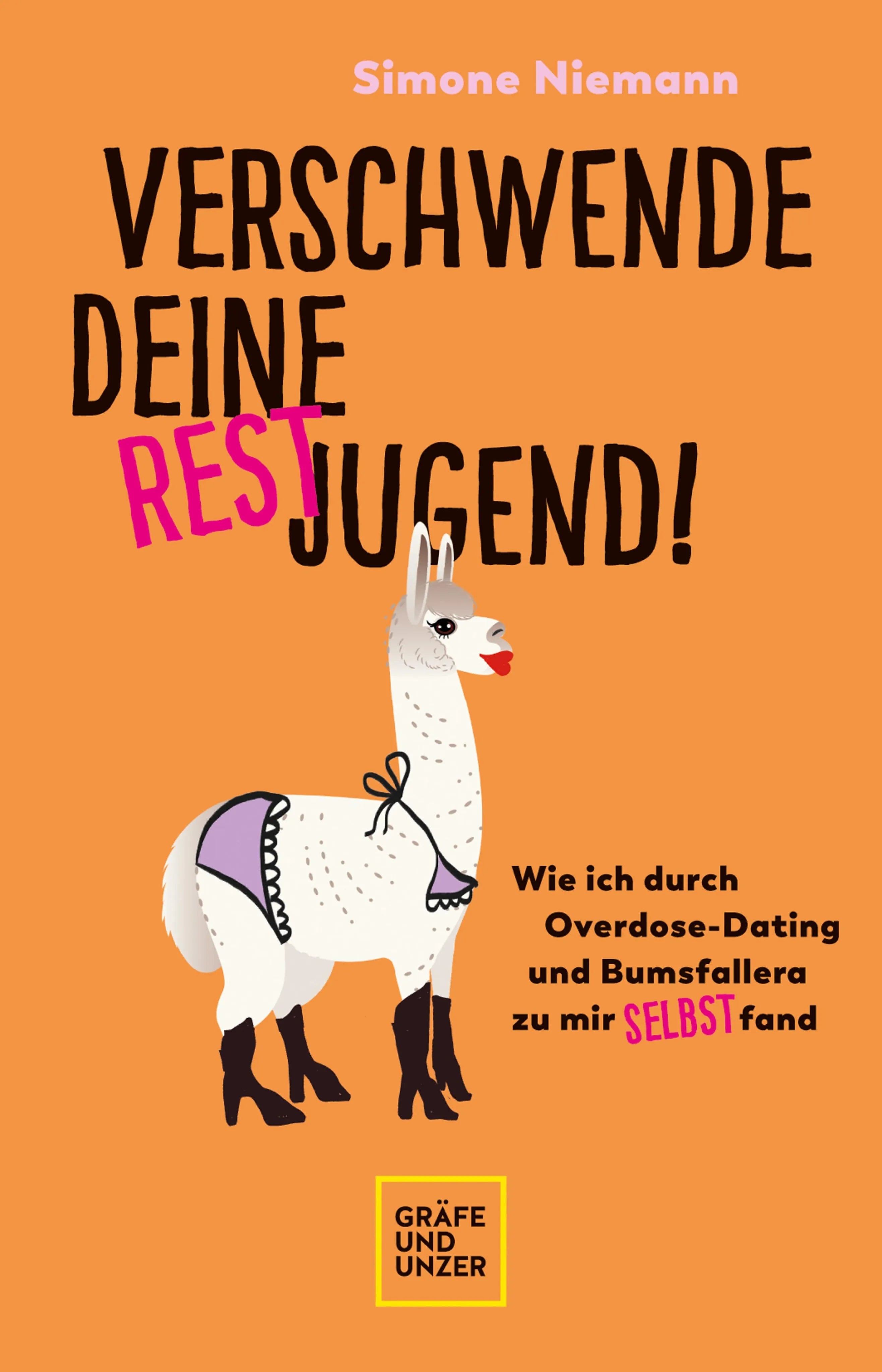 Cover: Verschwende deine Restjugend (E-Book) von Simone Niemann