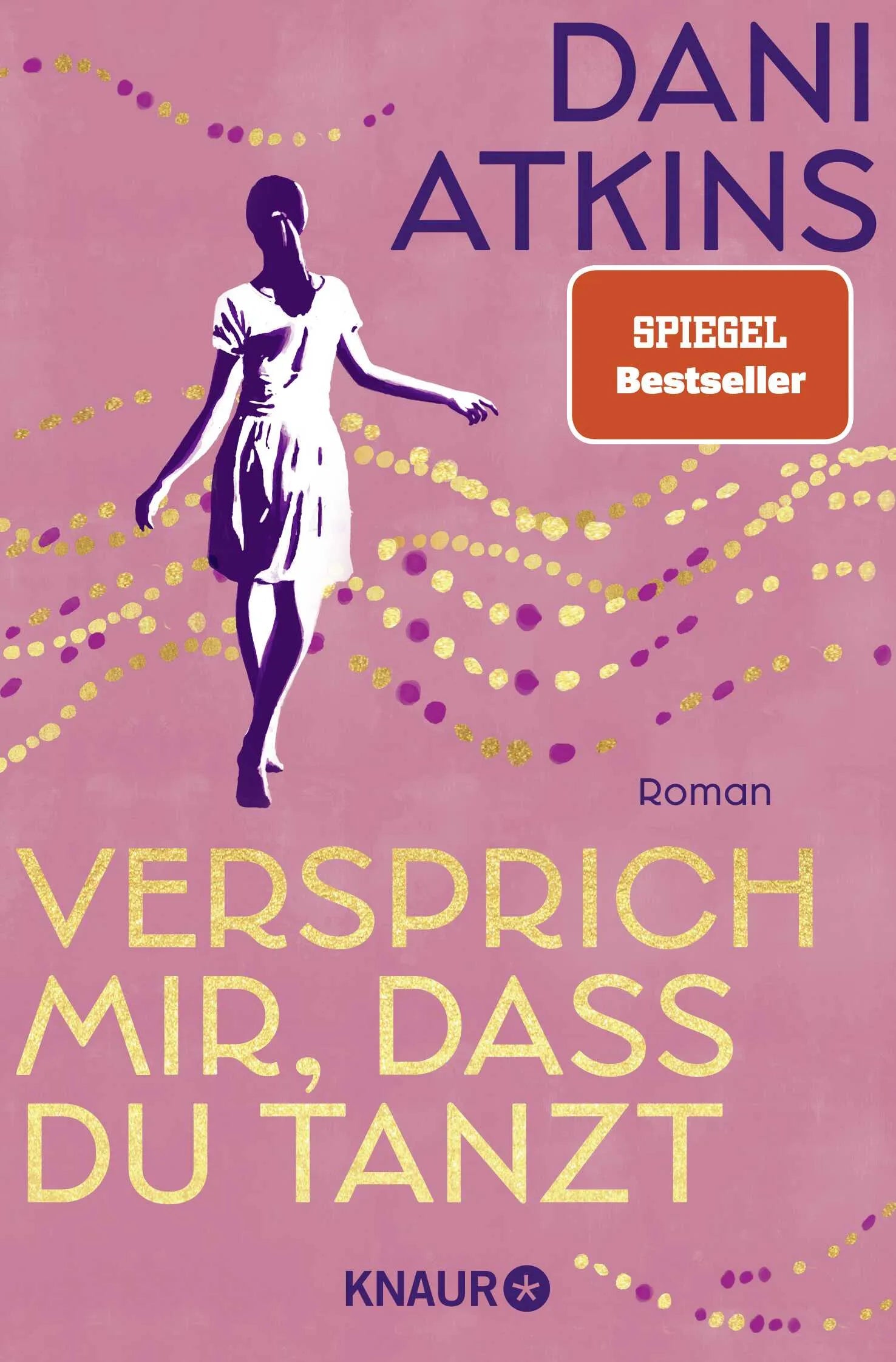 Buchcover von 'Versprich mir, dass du tanzt' - Taschenbuch von Dani Atkins