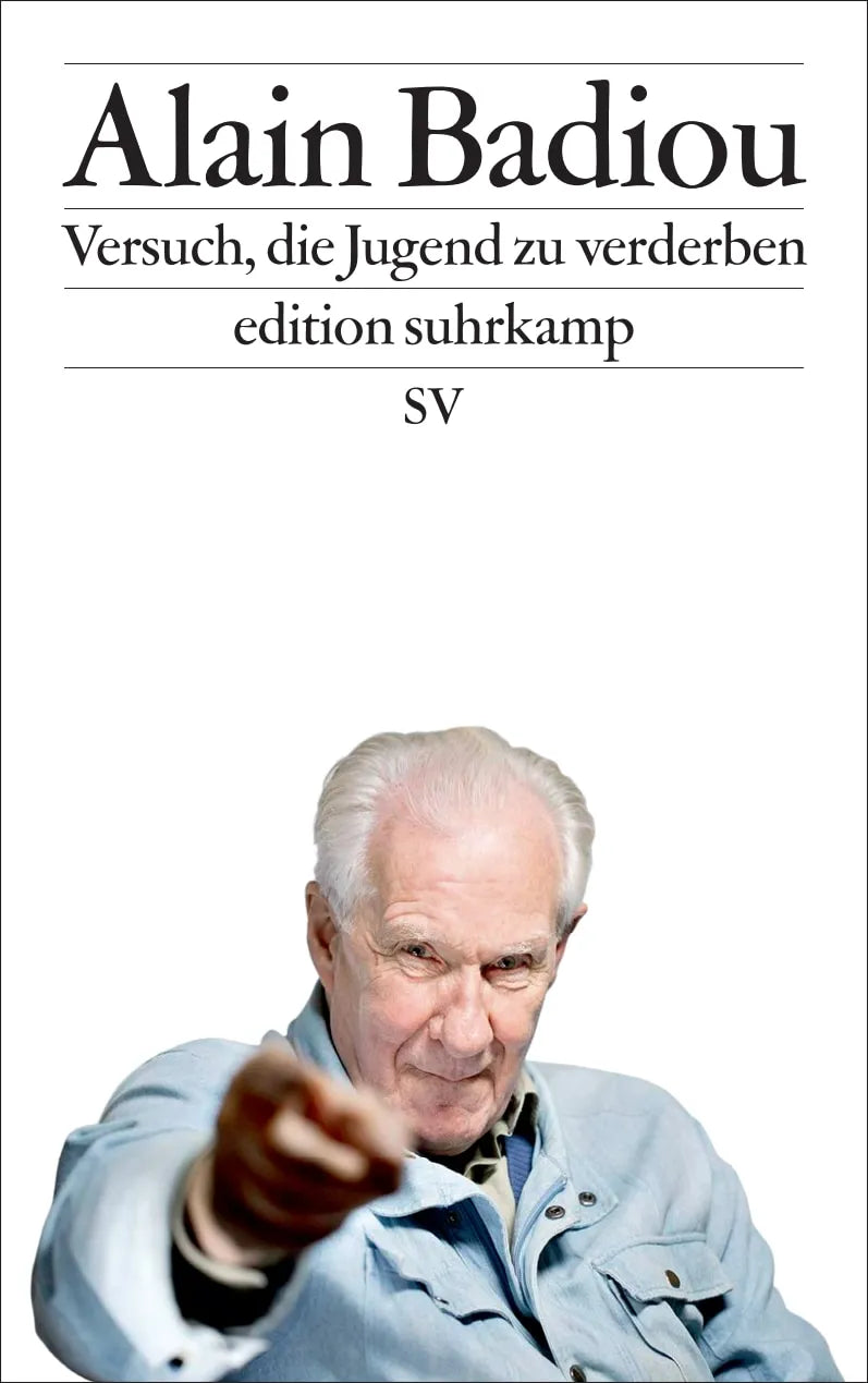 Buchcover von 'Versuch, die Jugend zu verderben' - Taschenbuch von Alain Badiou