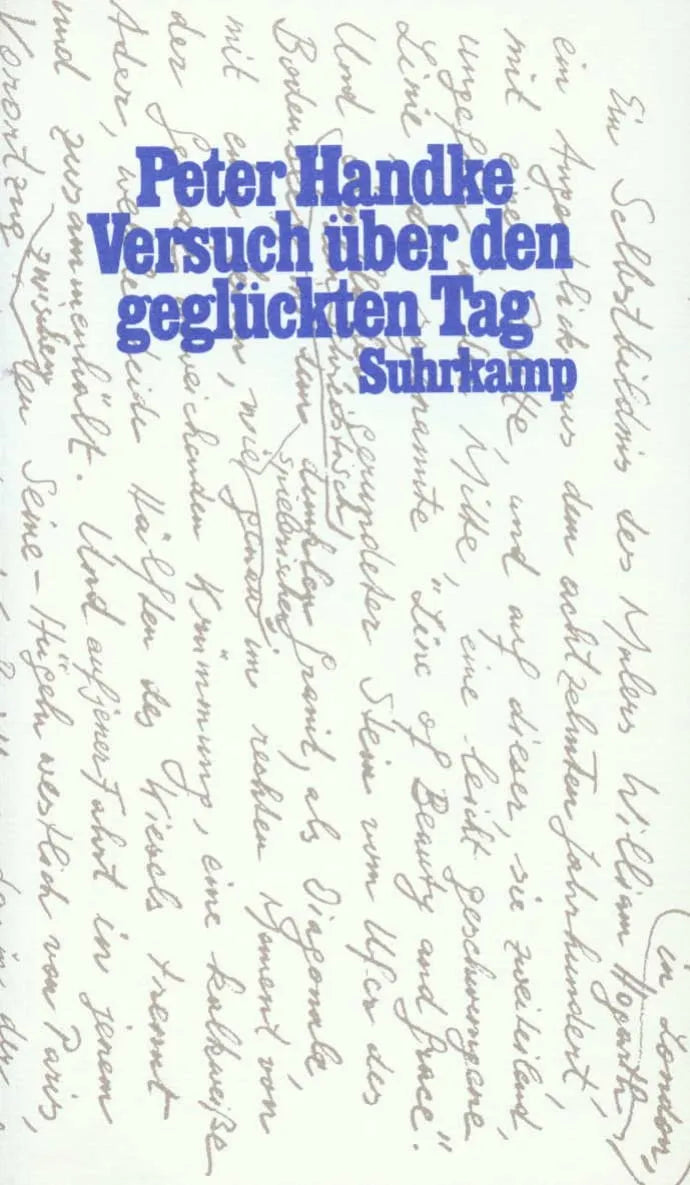 Buchcover von 'Versuch über den geglückten Tag' - Gebundene Ausgabe von Peter Handke