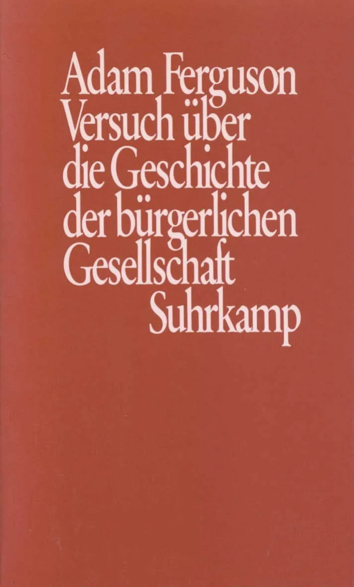 Buchcover von 'Versuch über die Geschichte der bürgerlichen Gesellschaft' - Gebundene Ausgabe von Adam Ferguson