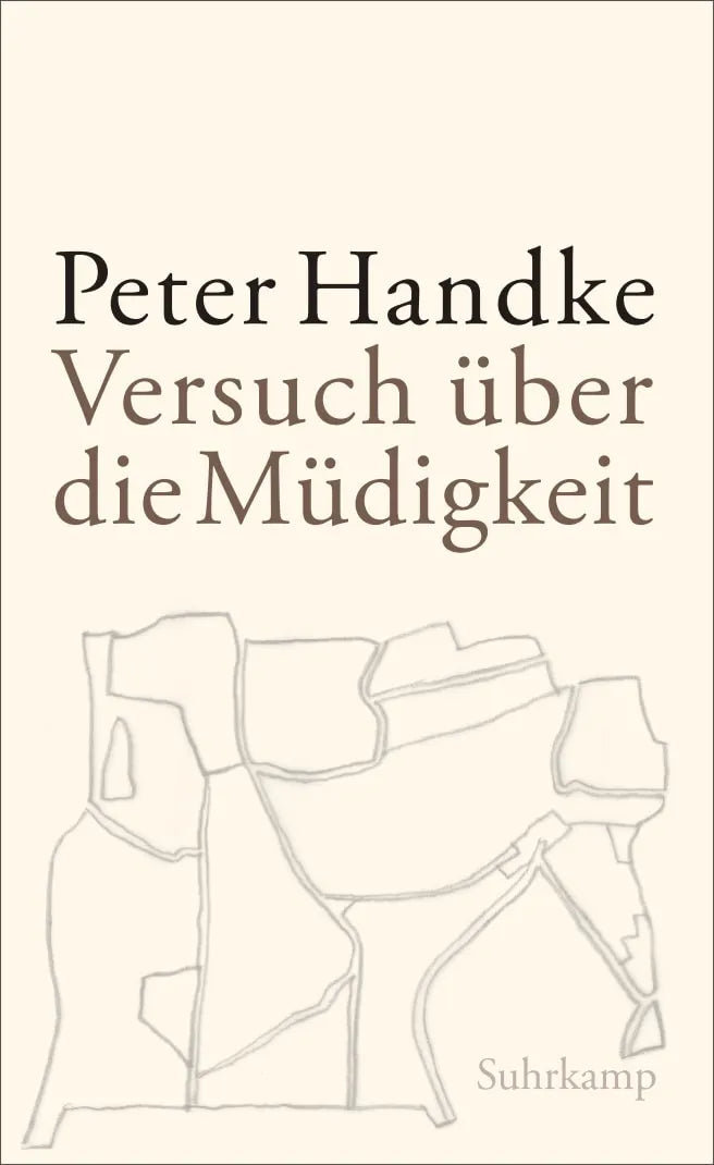 Buchcover von 'Versuch über die Müdigkeit' - Gebundene Ausgabe von Peter Handke