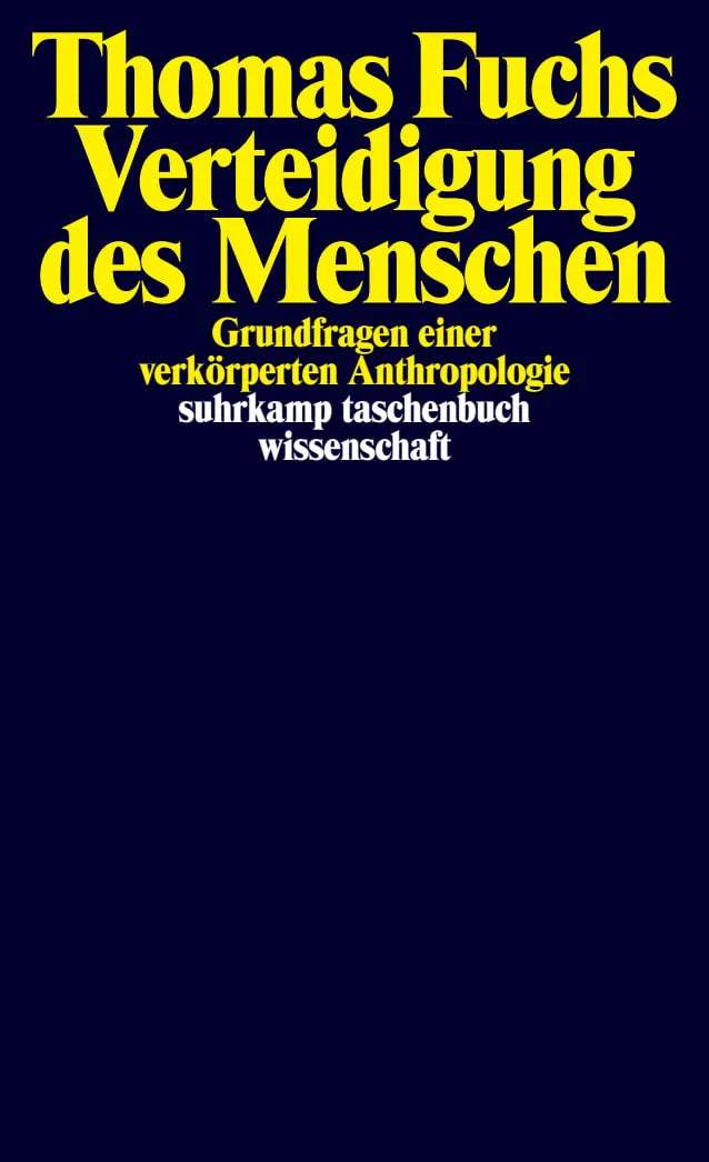 Buchcover von 'Verteidigung des Menschen' - Taschenbuch von Thomas Fuchs