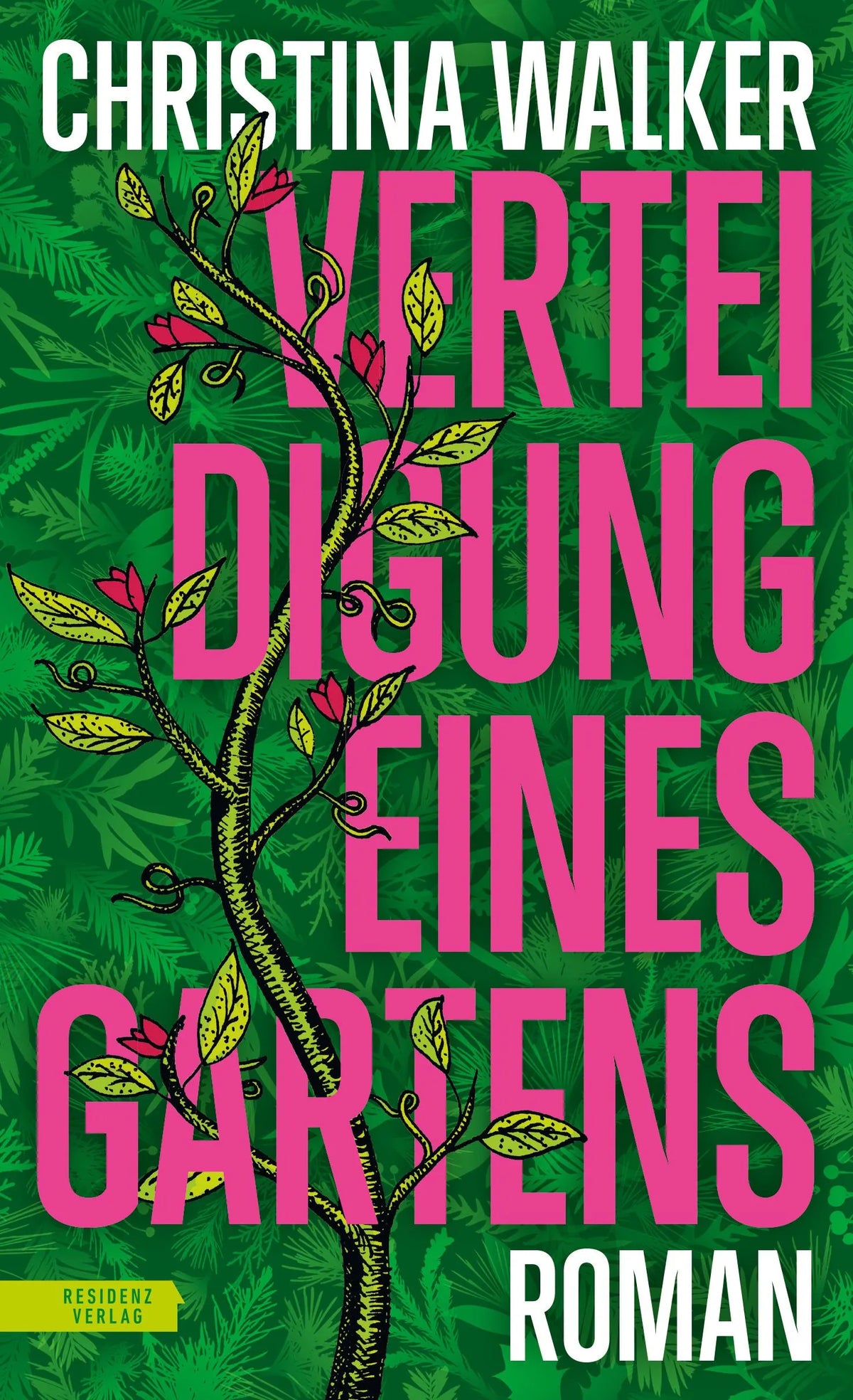 Cover: Verteidigung eines Gartens (E-Book) von Christina Walker