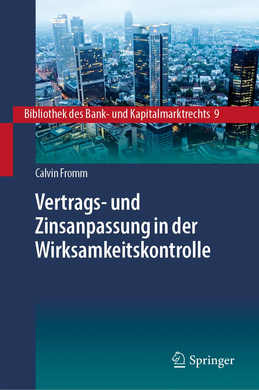Cover: Vertrags- und Zinsanpassung in der Wirksamkeitskontrolle (E-Book) von Calvin Fromm