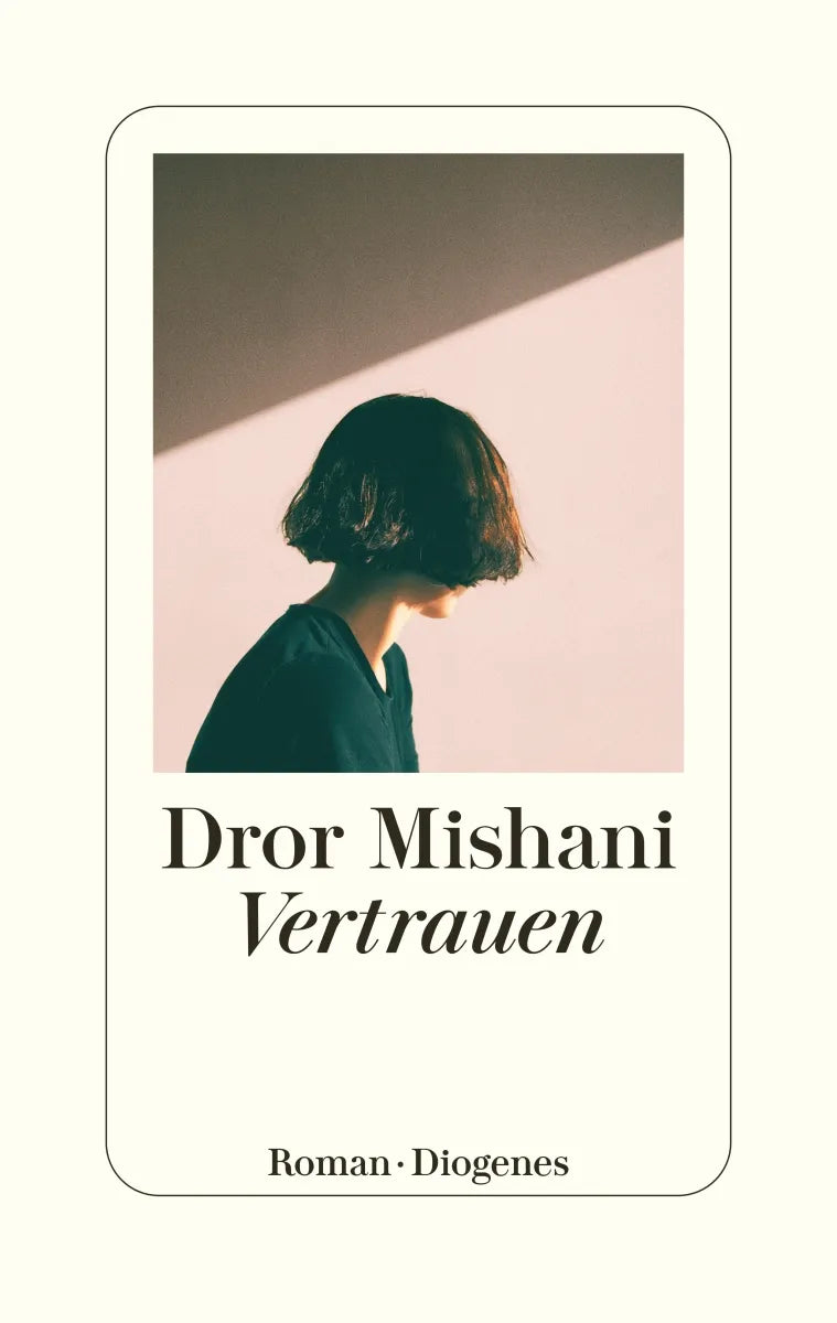 Buchcover von 'Vertrauen' - Gebundene Ausgabe von Dror Mishani