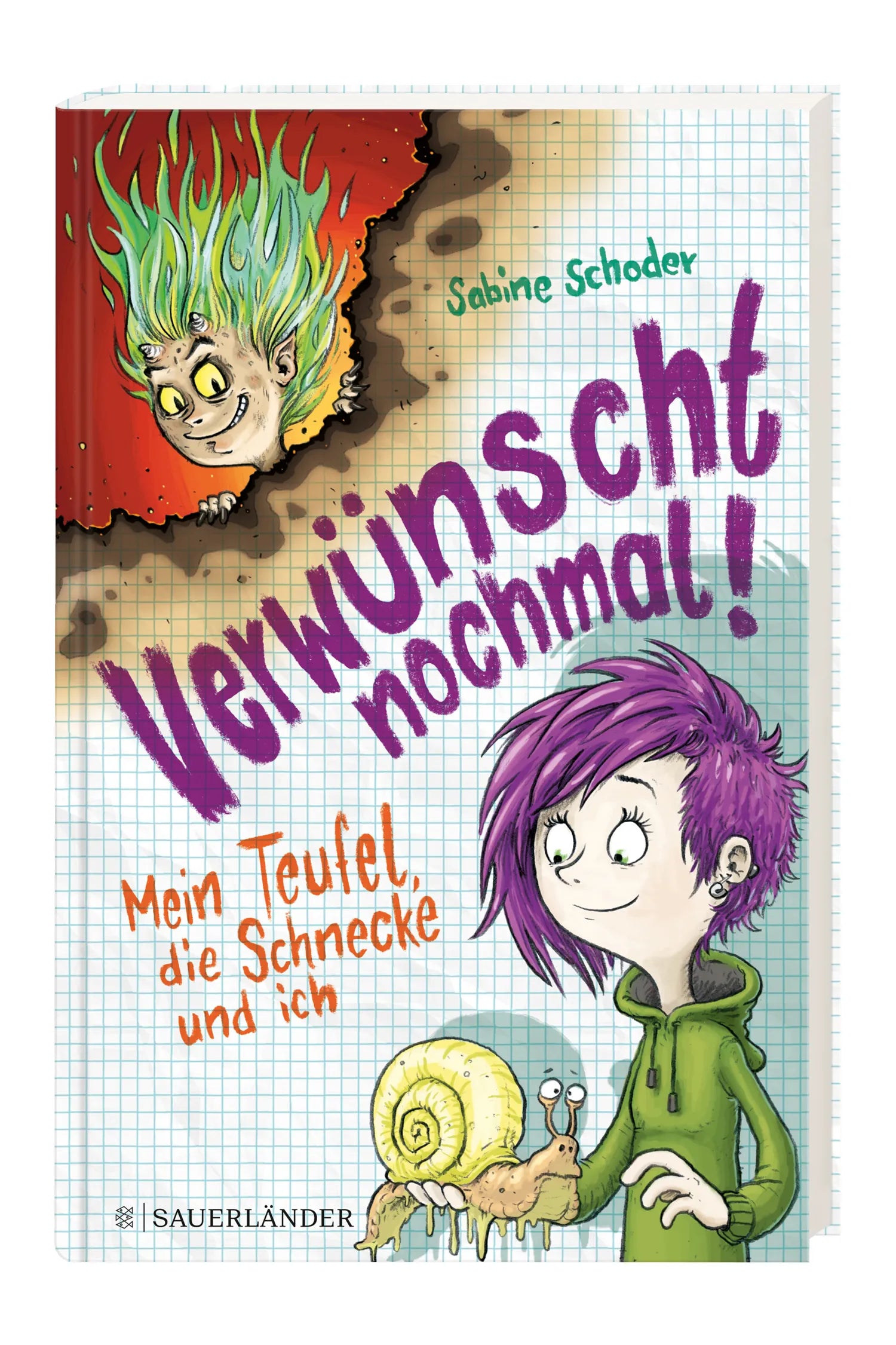 Sabine Schoder - Verwünscht nochmal! Mein Teufel, die Schnecke und ich