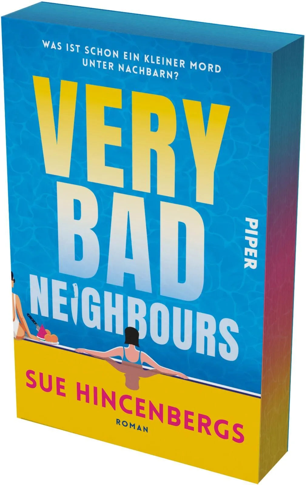 Cover: Very Bad Neighbours (Paperback) von Sue Hincenbergs