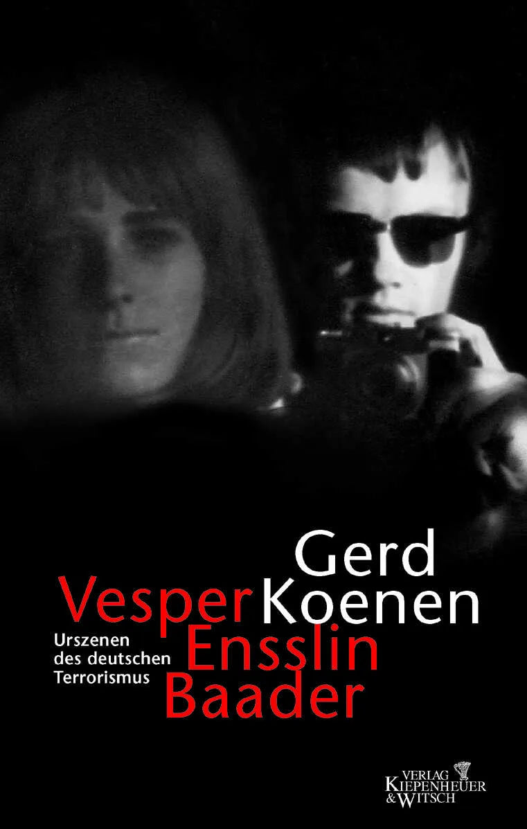 Buchcover von 'Vesper, Ensslin, Baader' - Gebundene Ausgabe von Gerd Koenen