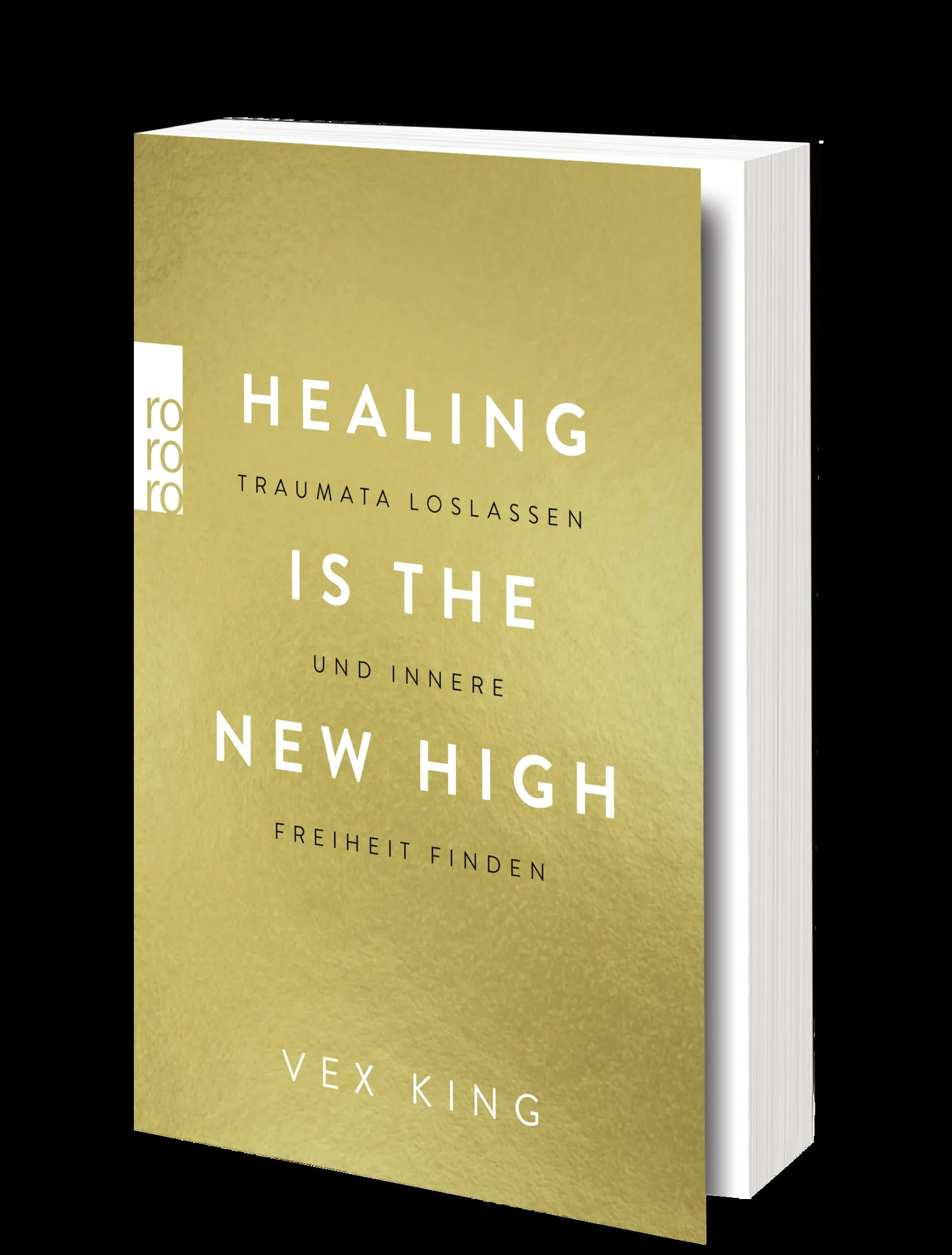 Produktansicht: Healing Is the New High - Traumata loslassen und innere Freiheit finden (Taschenbuch)