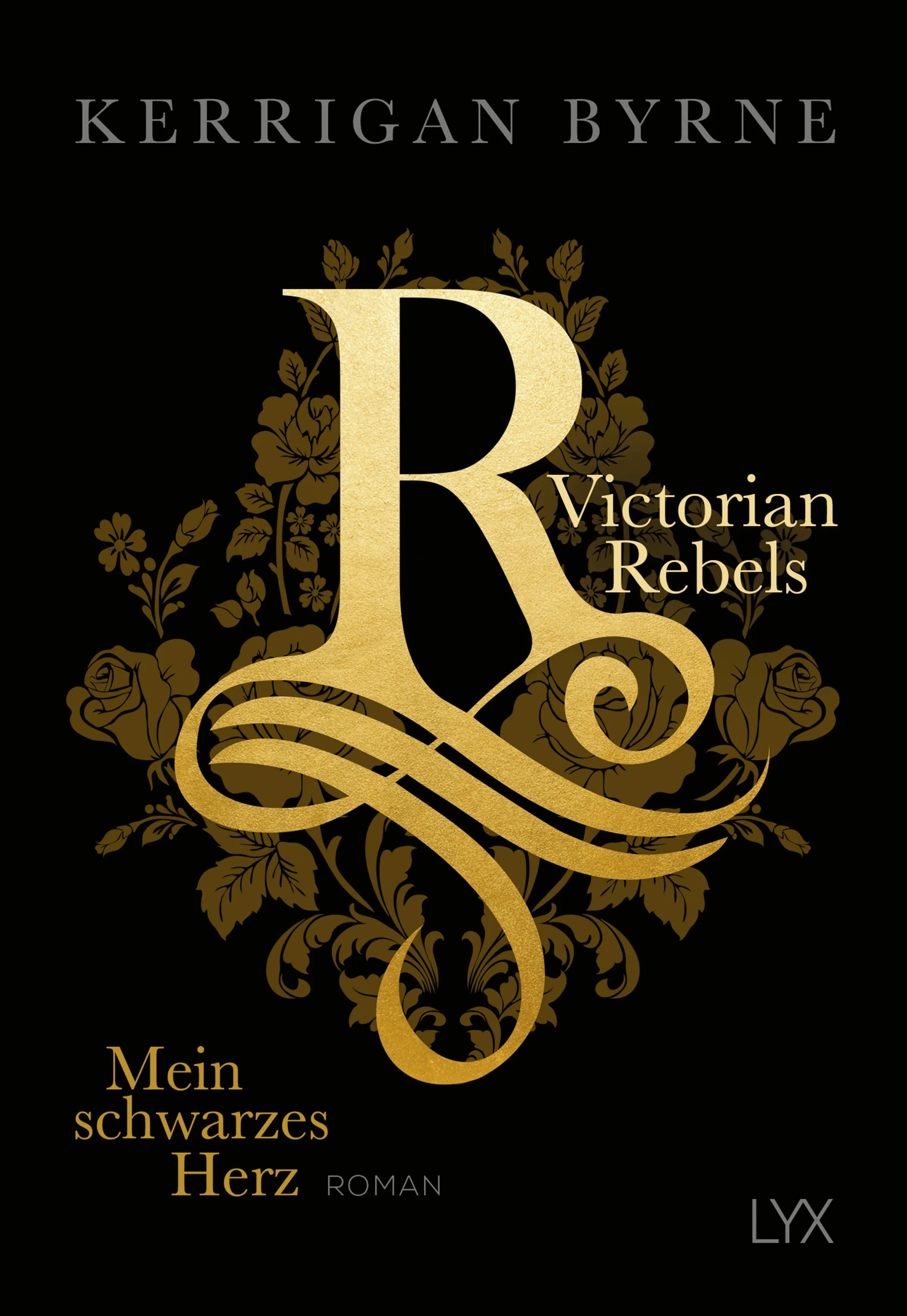 Buchcover von 'Victorian Rebels - Mein schwarzes Herz' - Paperback von Kerrigan Byrne