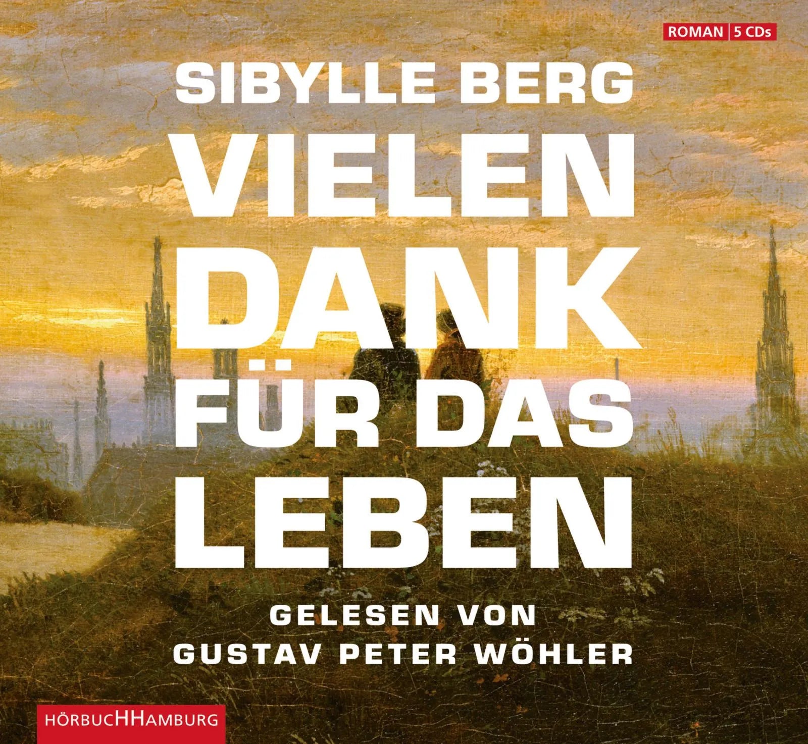 Buchcover von 'Vielen Dank für das Leben' - Hörbuch (CD) von Sibylle Berg