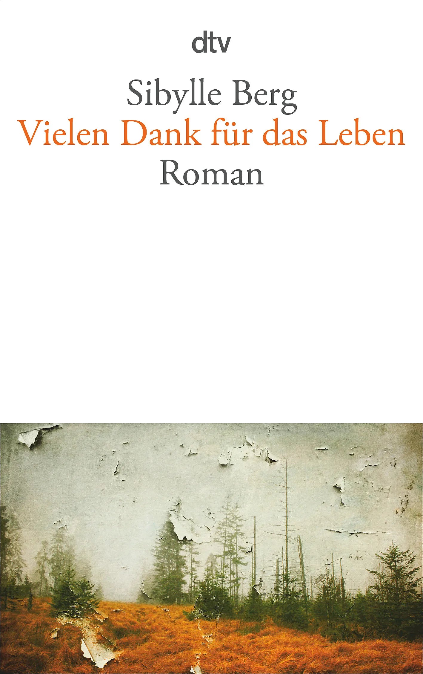 Buchcover von 'Vielen Dank für das Leben' - Taschenbuch von Sibylle Berg