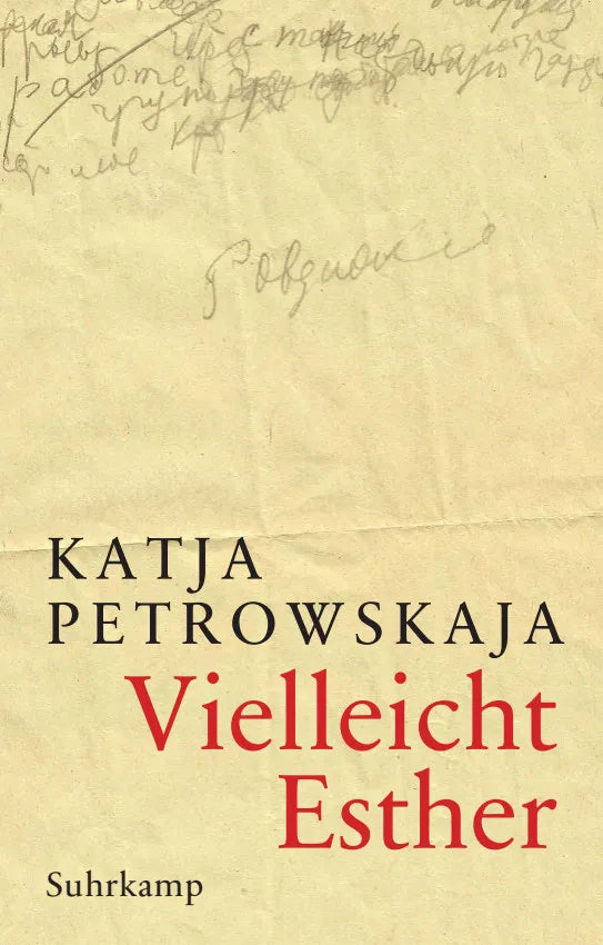 Buchcover von 'Vielleicht Esther' - Gebundene Ausgabe von Katja Petrowskaja