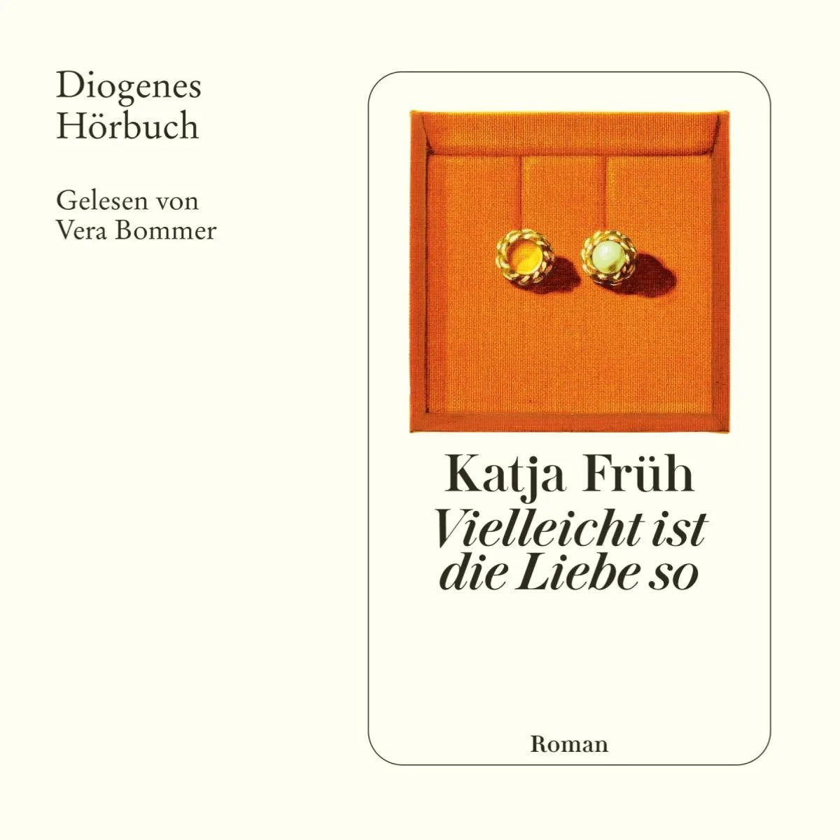 Cover: Vielleicht ist die Liebe so (Hörbuch Download) von Katja Früh