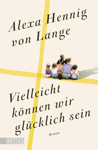 Vielleicht können wir glücklich sein