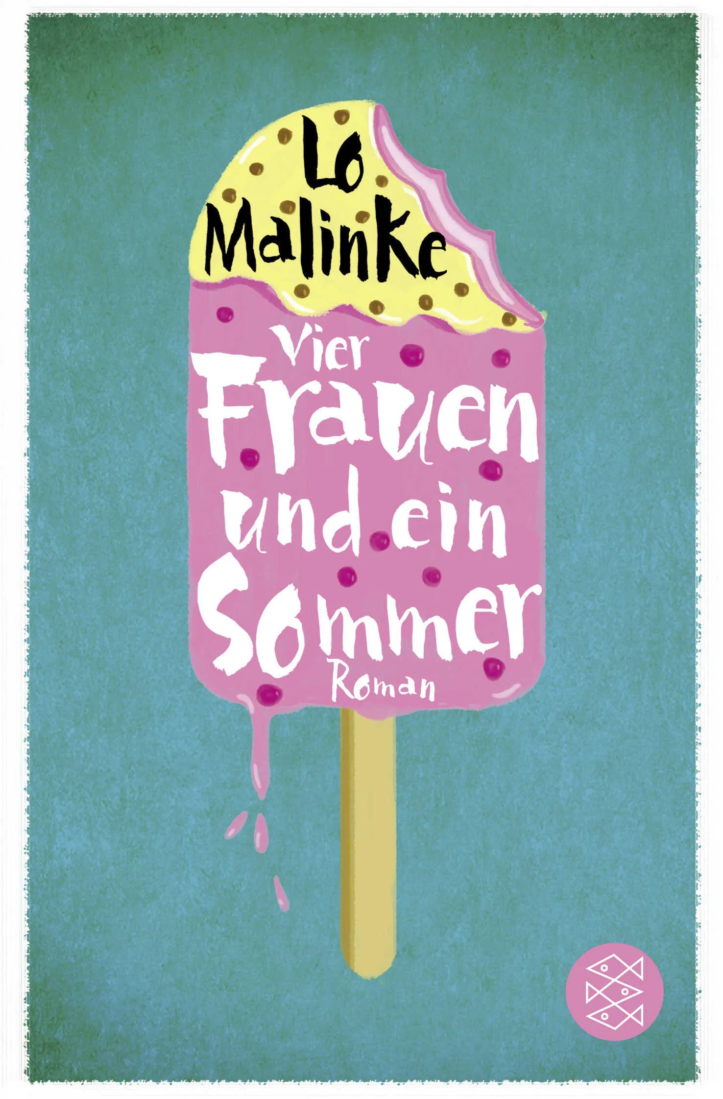 Buchcover von 'Vier Frauen und ein Sommer' - Taschenbuch von Lo Malinke