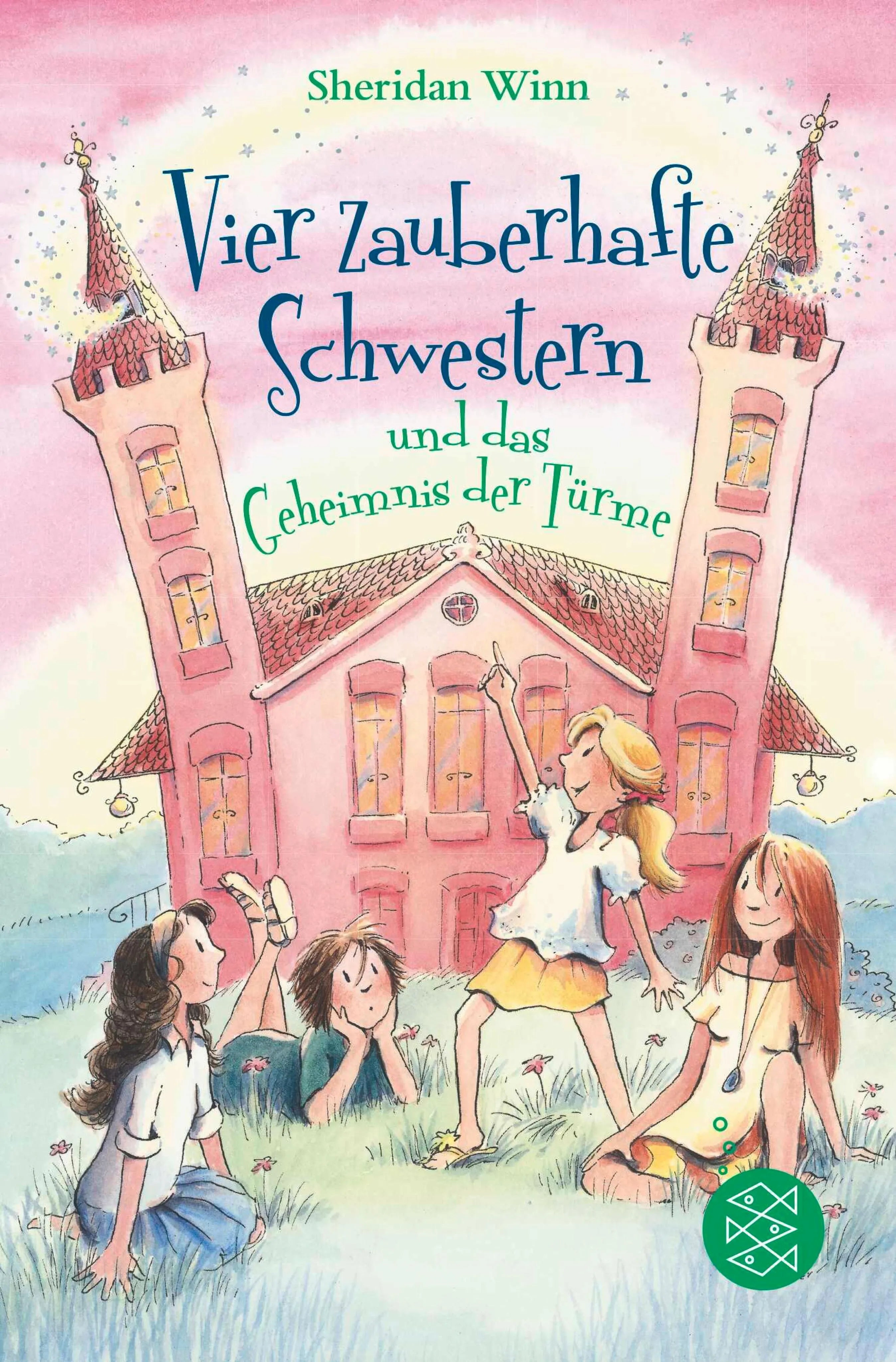 Cover: Vier zauberhafte Schwestern und das Geheimnis der Türme (E-Book) von Sheridan Winn