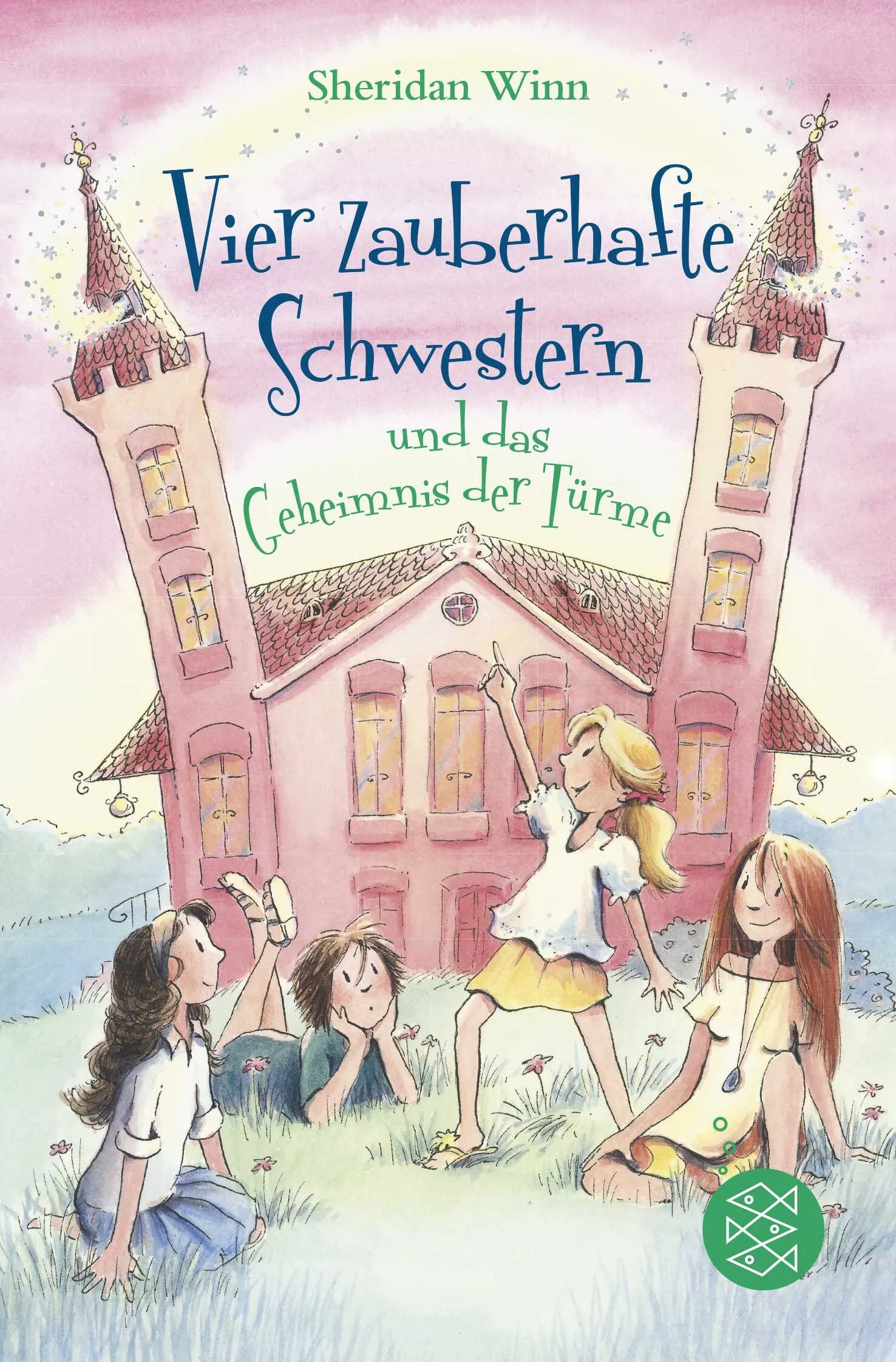 Cover: Vier zauberhafte Schwestern und das Geheimnis der Türme (Taschenbuch) von Sheridan Winn