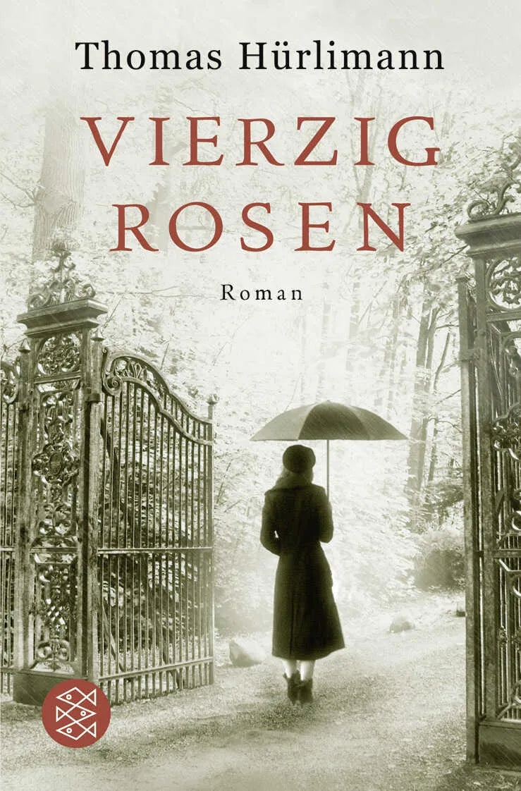 Buchcover von 'Vierzig Rosen' - Taschenbuch von Thomas Hürlimann