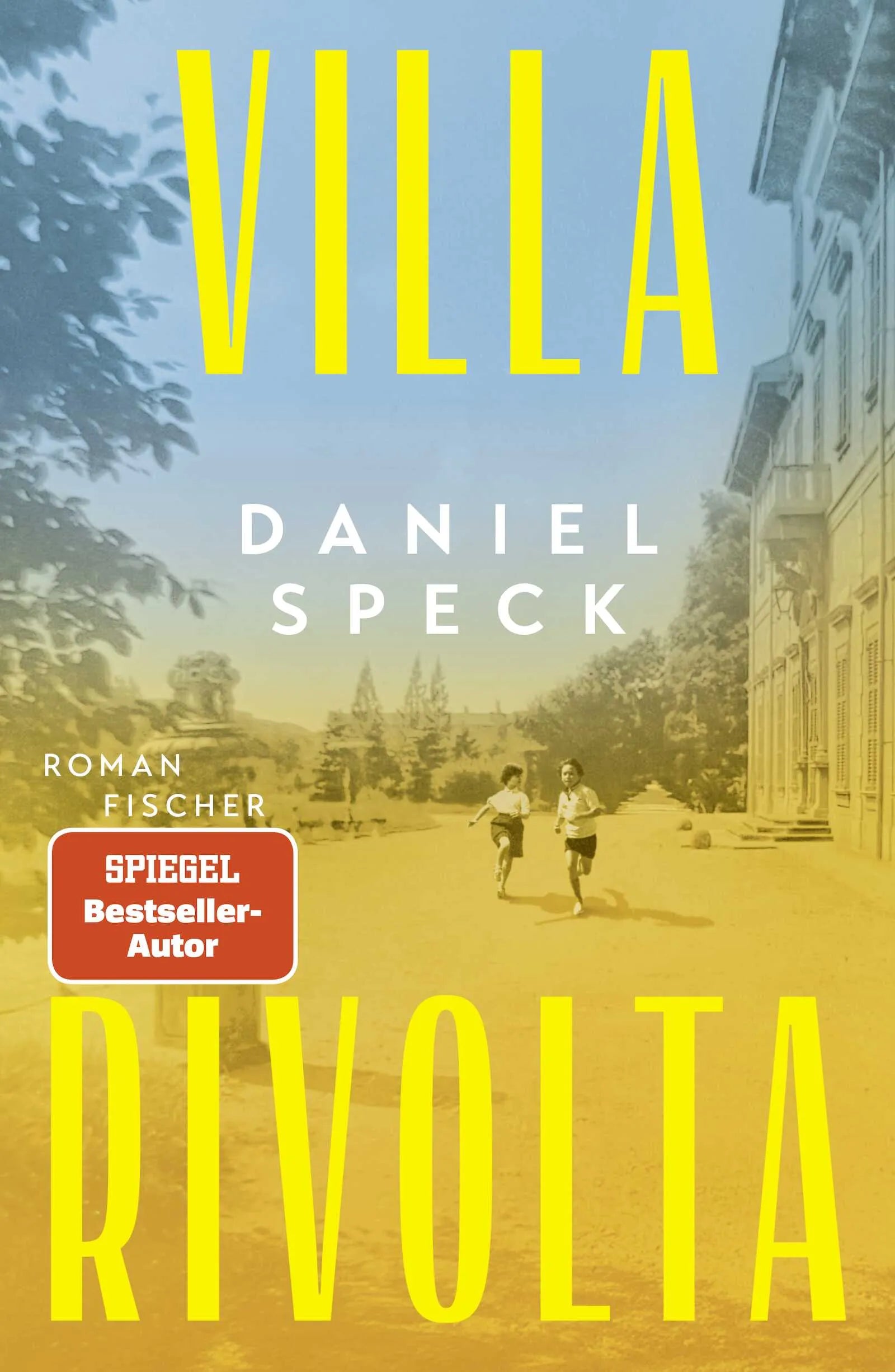 Buchcover von 'Villa Rivolta' - Gebundene Ausgabe von Daniel Speck
