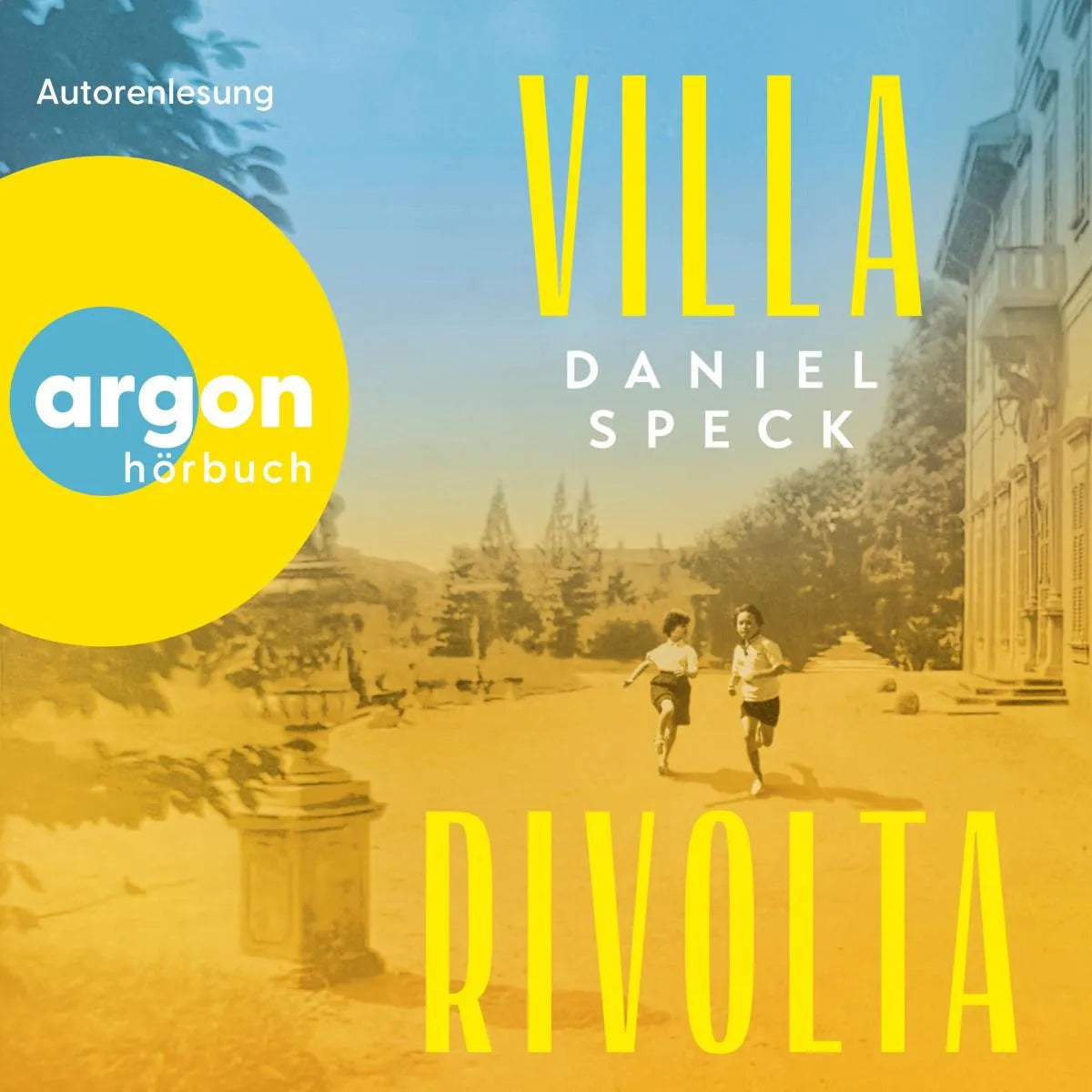 Cover: Villa Rivolta (Hörbuch Download) von Daniel Speck