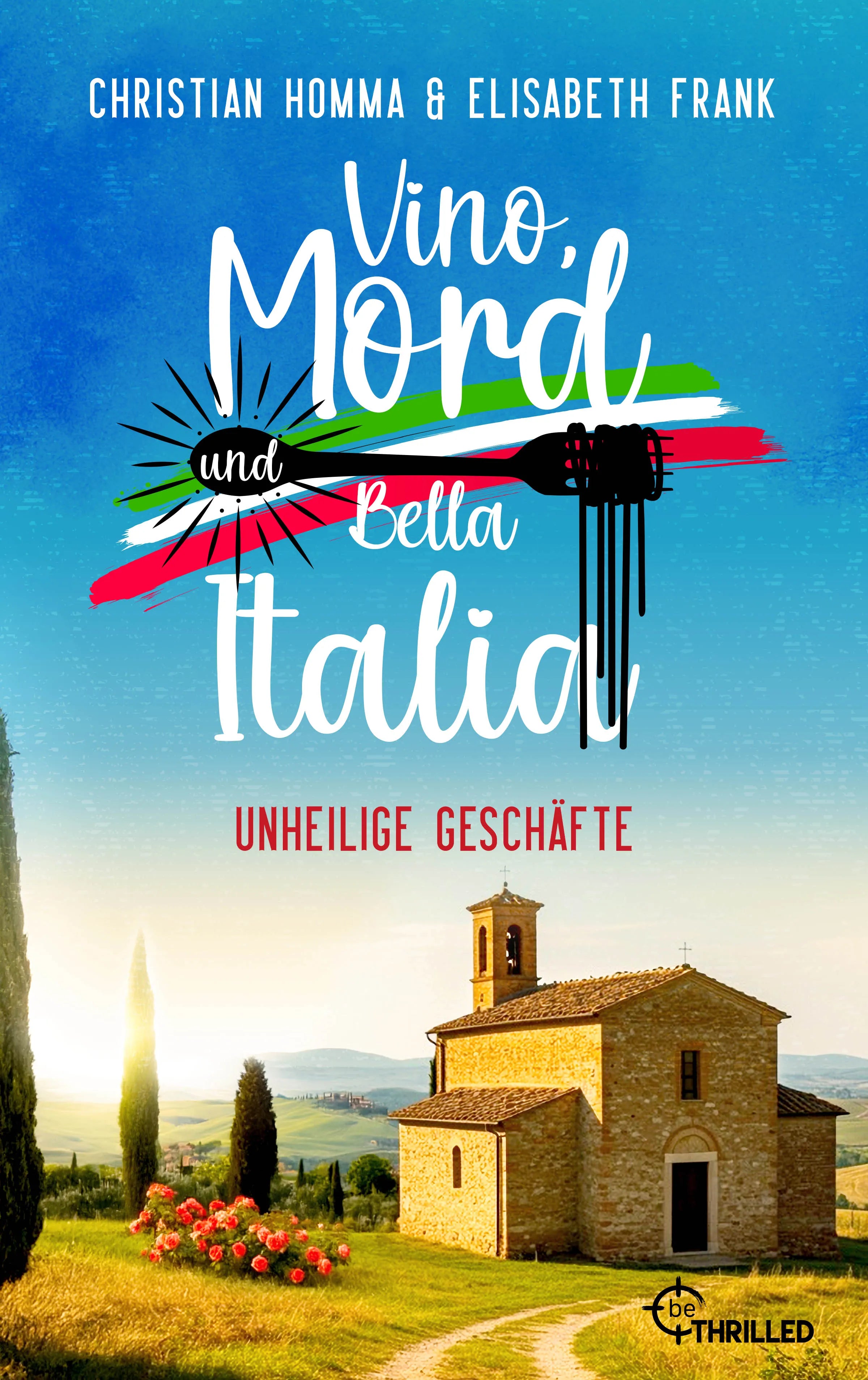 Cover: Vino, Mord und Bella Italia! Folge 8: Unheilige Geschäfte (E-Book) von Christian Homma