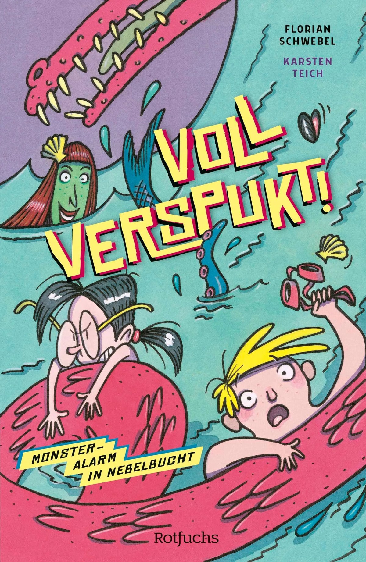Cover: Voll verspukt! Monsteralarm in Nebelbucht (Hardcover) von Florian Schwebel