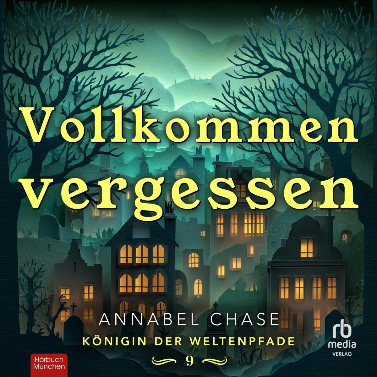 Cover: Vollkommen Vergessen (Hörbuch Download) von Annabel Chase