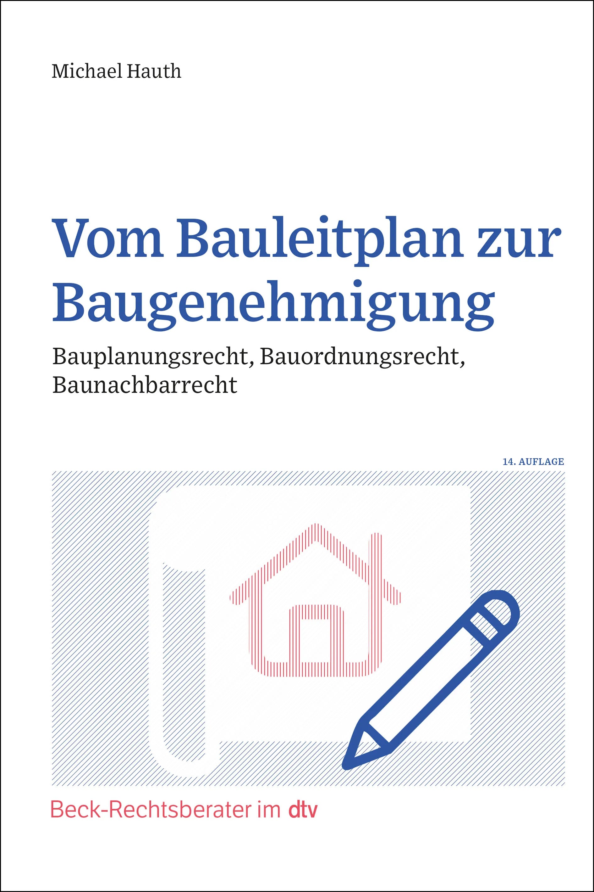 Buchcover von 'Vom Bauleitplan zur Baugenehmigung' - Taschenbuch von Michael Hauth