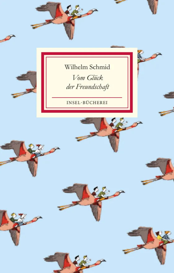 Buchcover von 'Vom Glück der Freundschaft' - Gebundene Ausgabe von Wilhelm Schmid