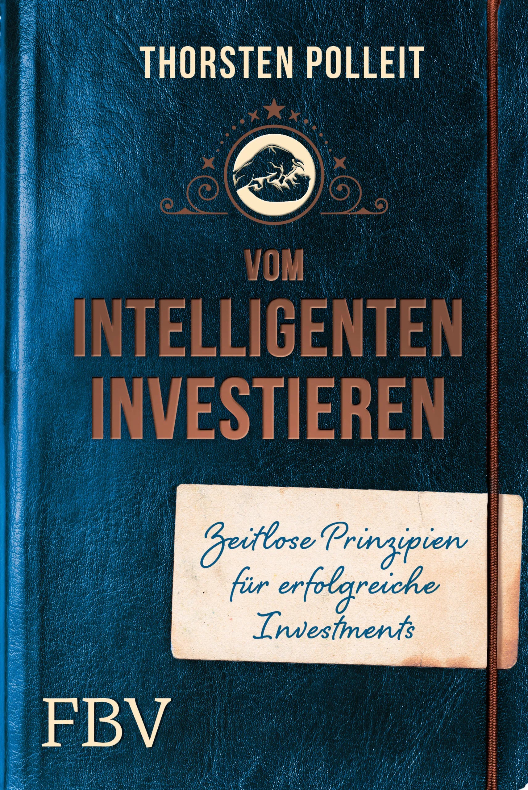 Buchcover von 'Vom intelligenten Investieren' - Gebundene Ausgabe von Thorsten Polleit