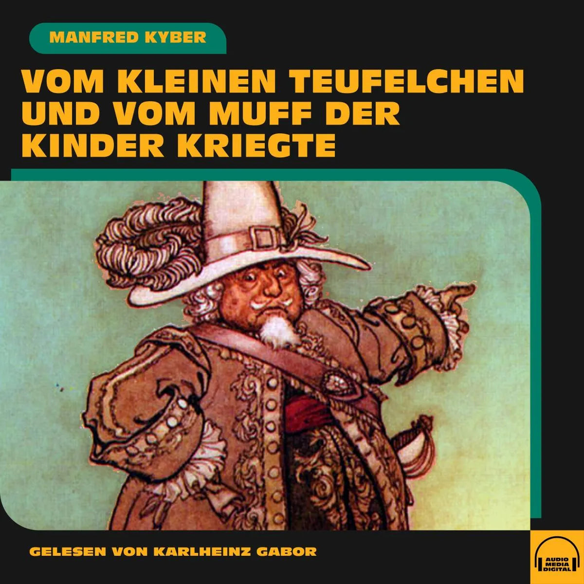 Cover: Vom kleinen Teufelchen und vom Muff der Kinder kriegte (Hörbuch Download) von Manfred Kyber