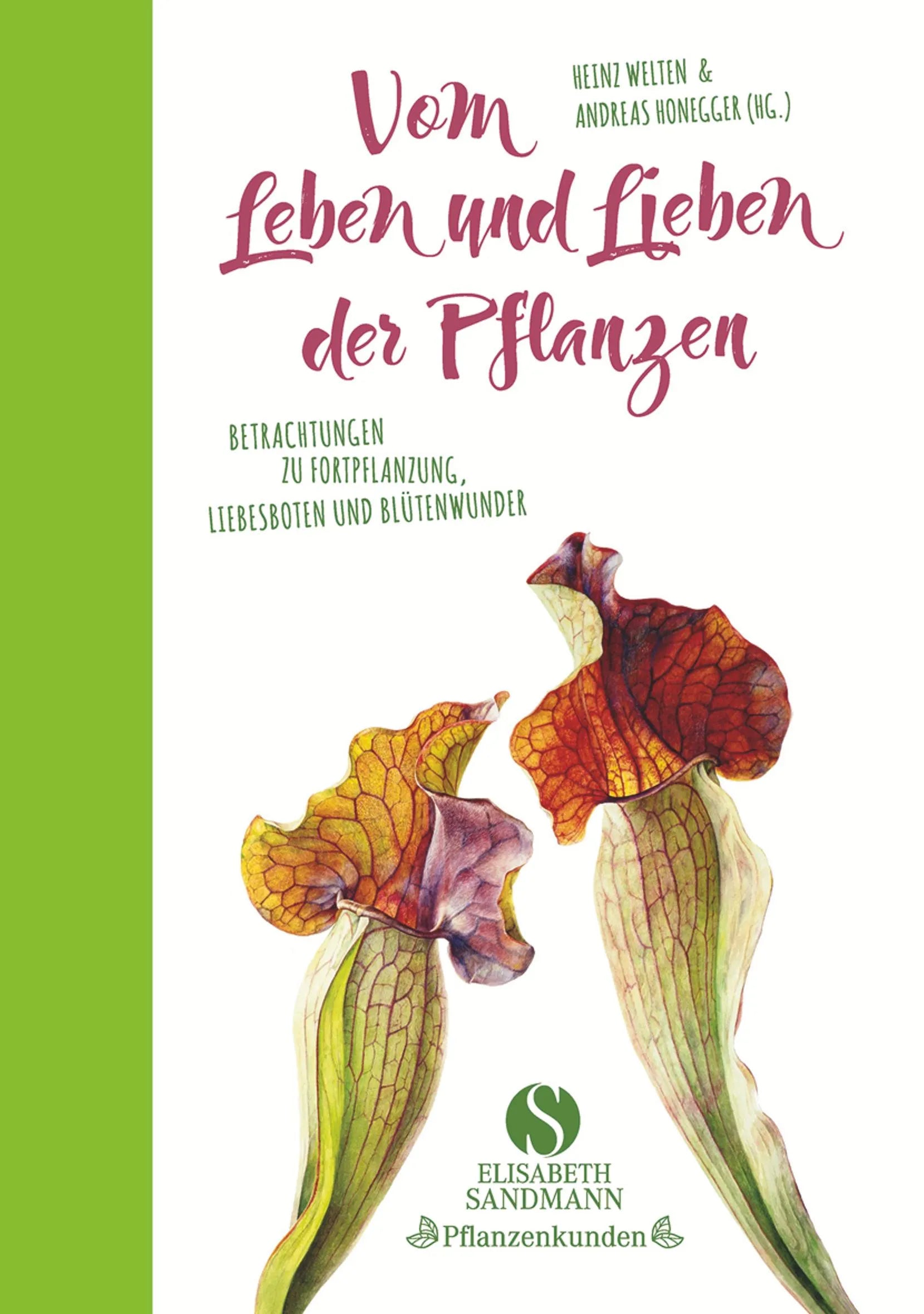 Buchcover von 'Vom Leben und Lieben der Pflanzen' - Gebundene Ausgabe von Heinz Welten