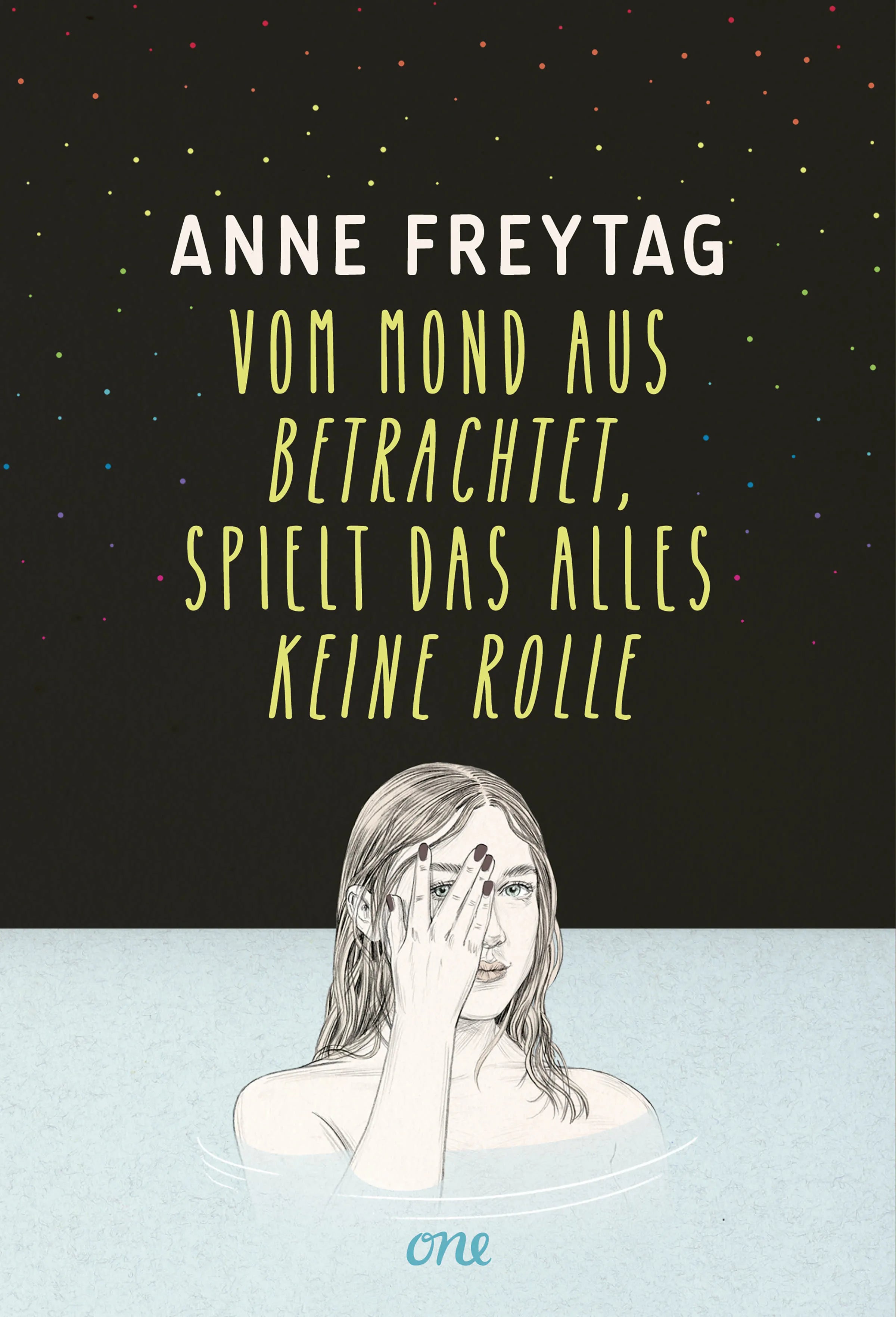 Cover: Vom Mond aus betrachtet, spielt das alles keine Rolle (E-Book) von Anne Freytag
