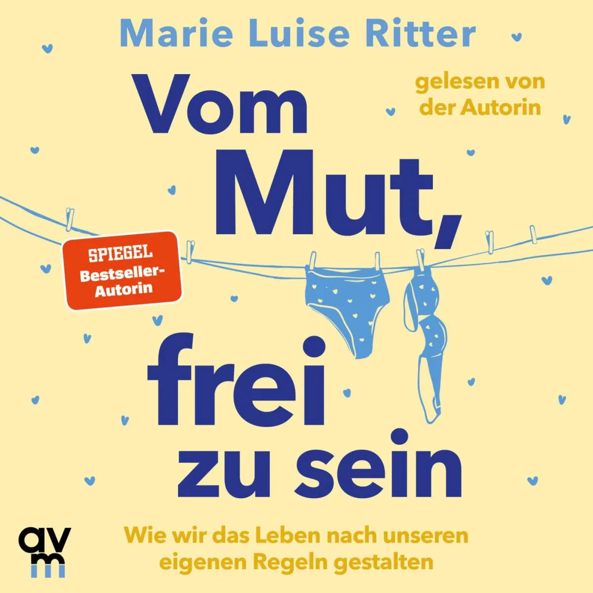 Cover: Vom Mut, frei zu sein (Hörbuch Download) von Marie Luise Ritter