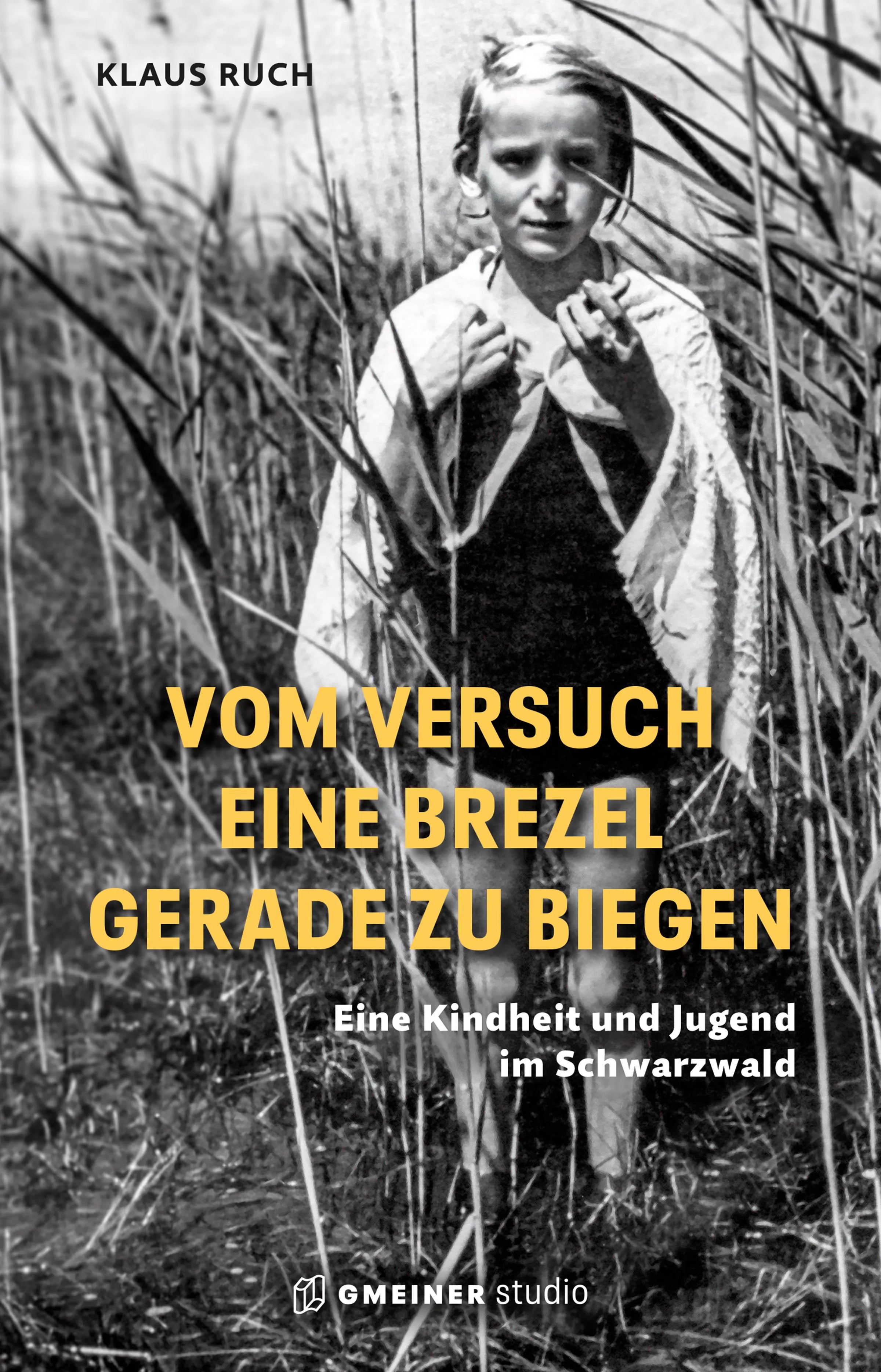 Cover: Vom Versuch eine Brezel gerade zu biegen (E-Book) von Klaus Ruch