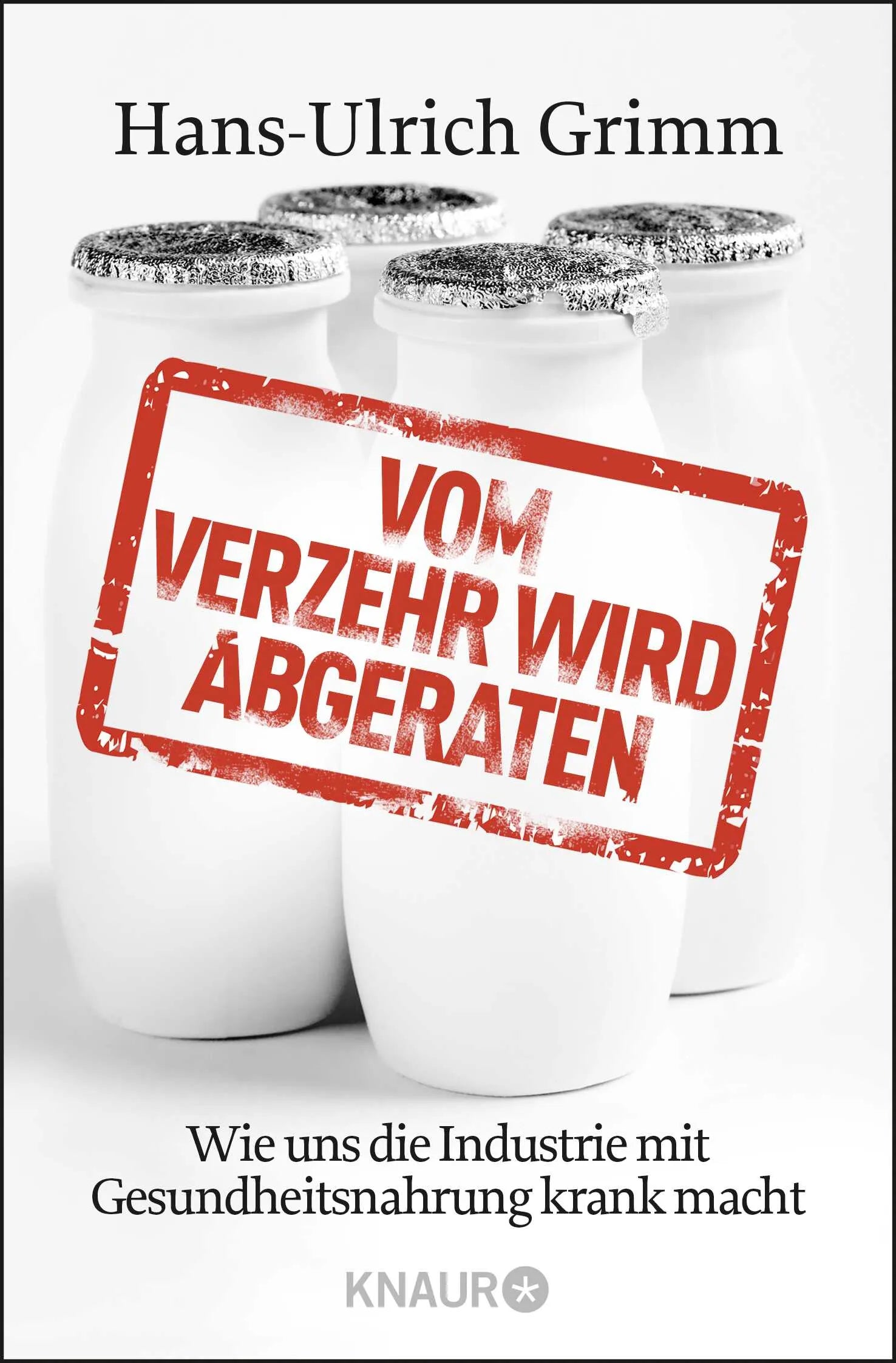Buchcover von 'Vom Verzehr wird abgeraten' - Taschenbuch von Hans-Ulrich Grimm