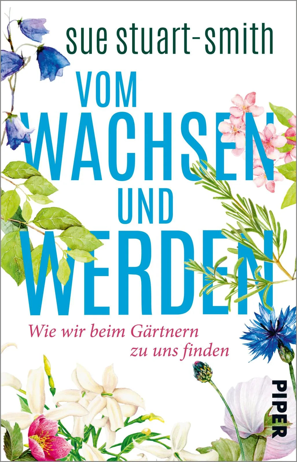 Buchcover von 'Vom Wachsen und Werden' - Taschenbuch von Sue Stuart-Smith